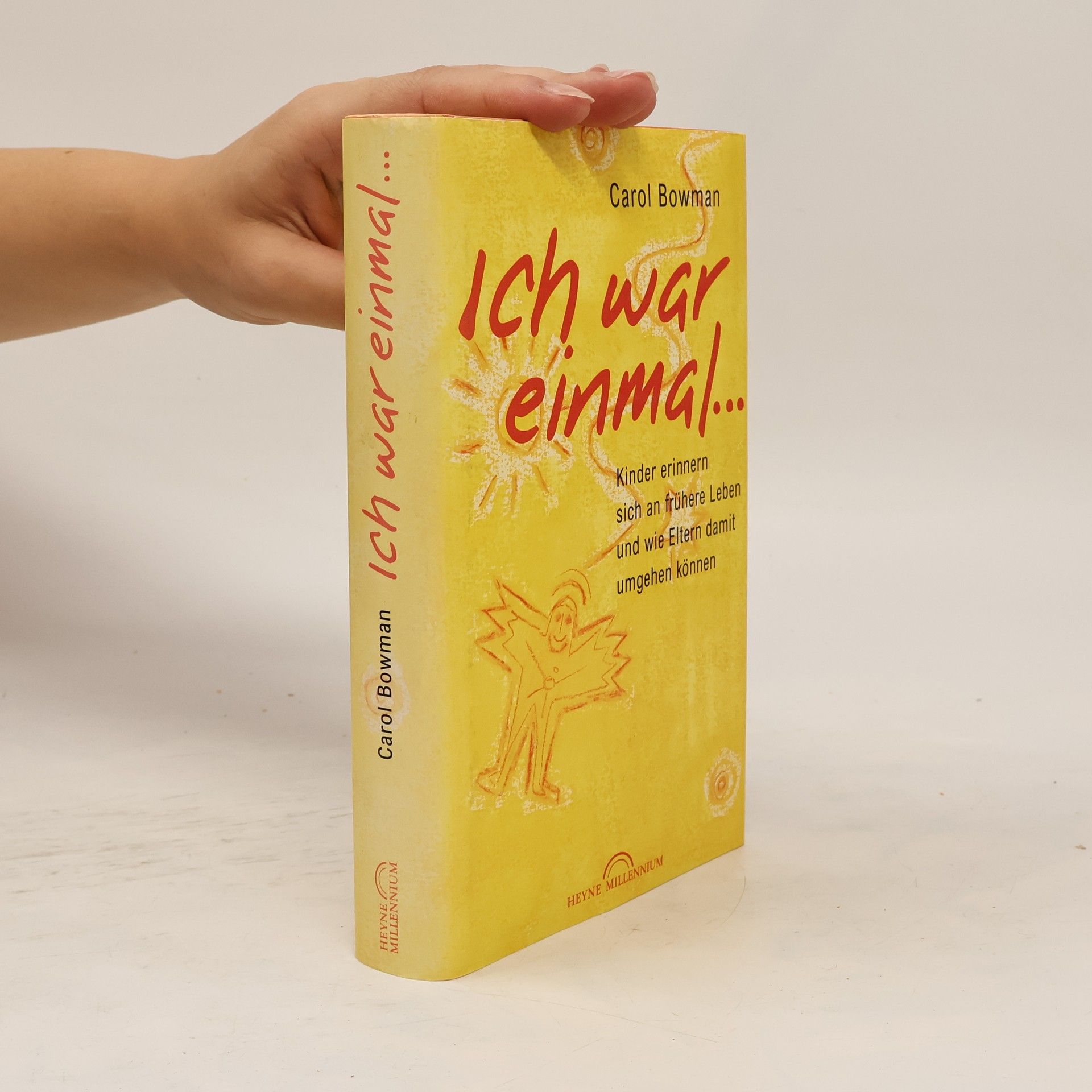 Carol Bowman Ich war einmal ...