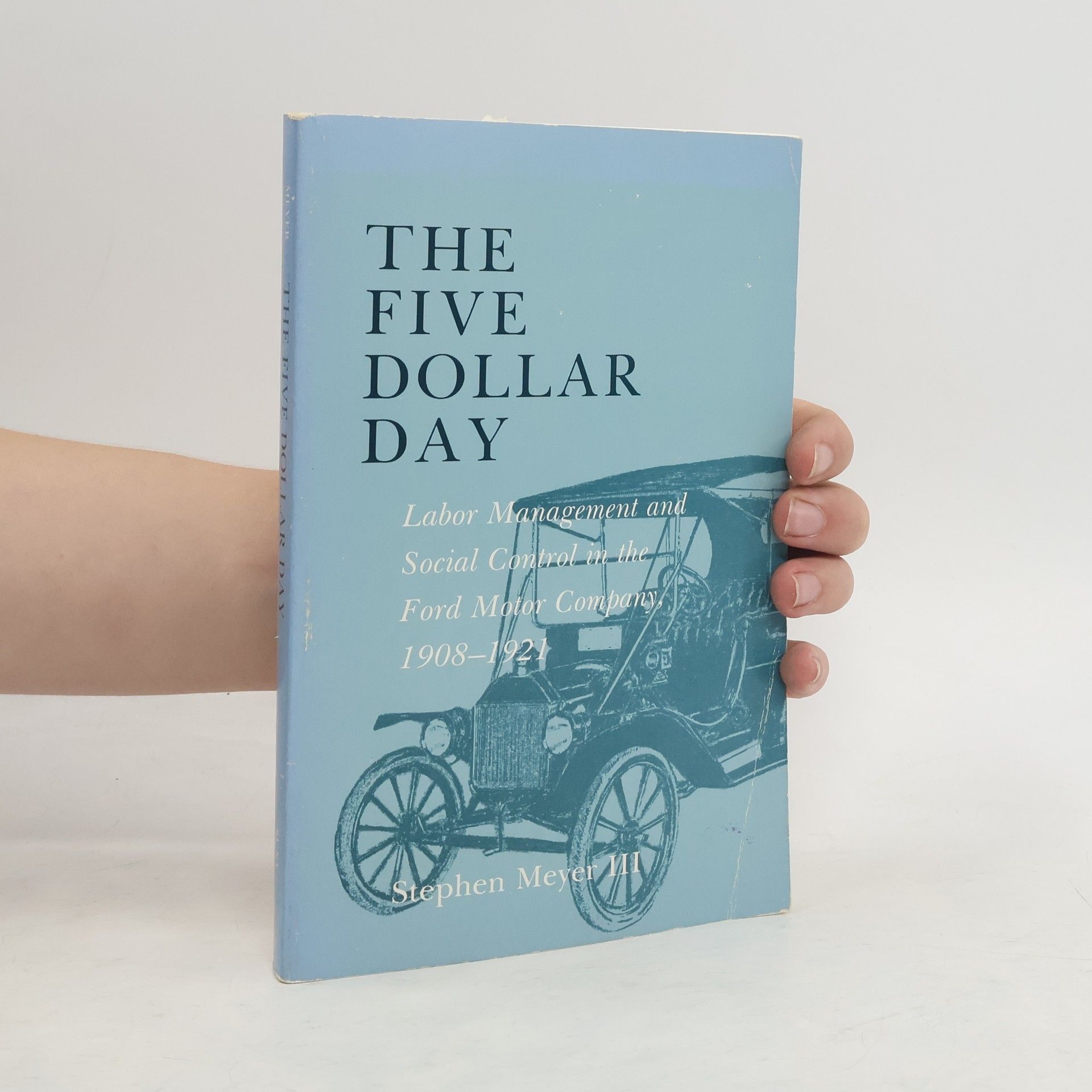 Stephen Meyer III The Five Dollar Day