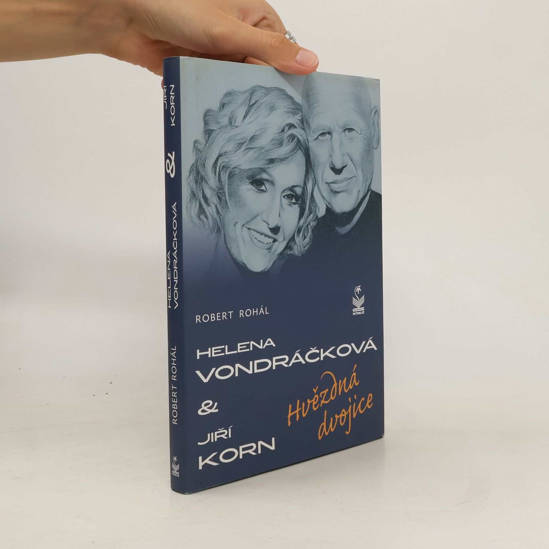 Robert Rohál Helena Vondráčková a Jiří Korn