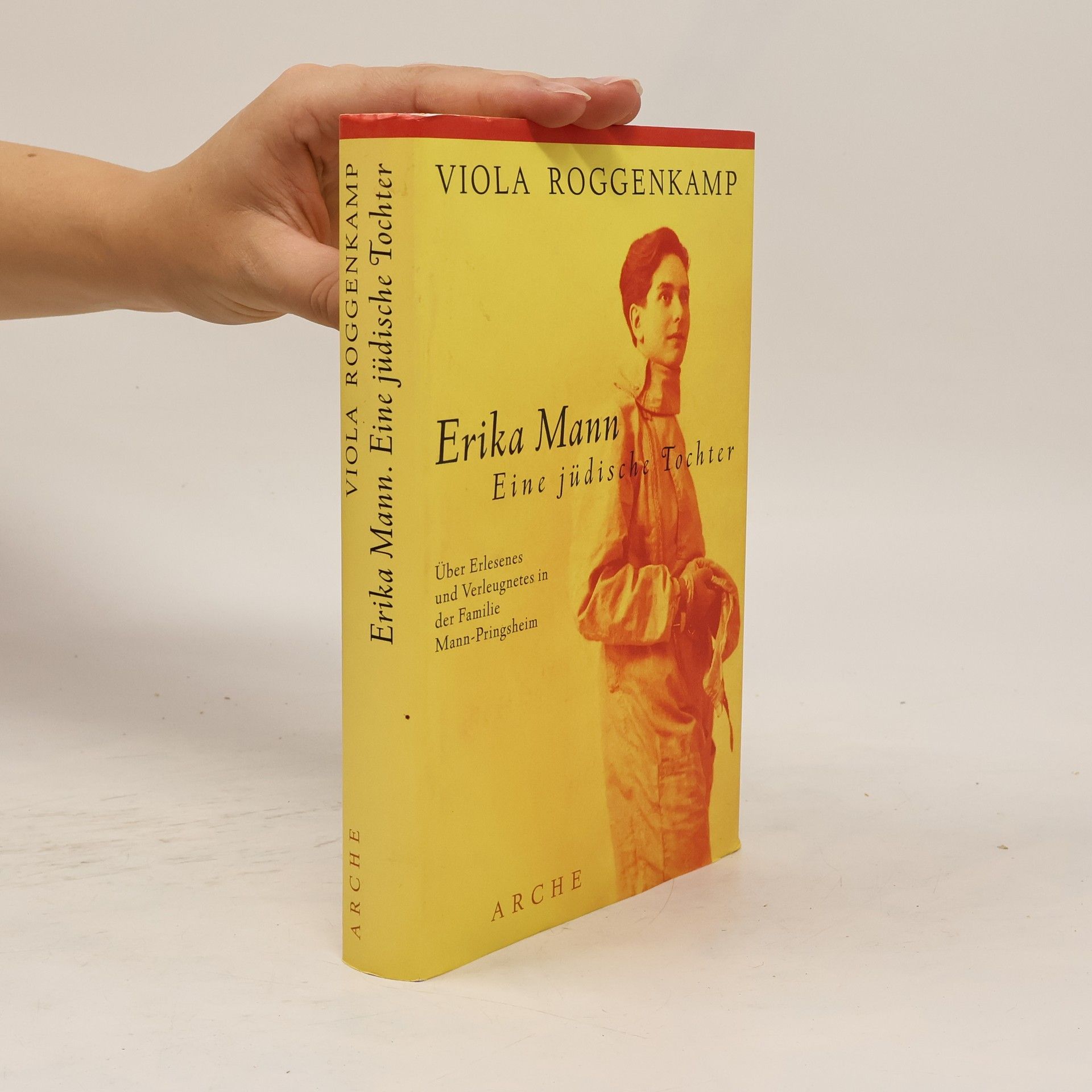 Viola Roggenkamp Erika Mann - Eine jüdische Tochter