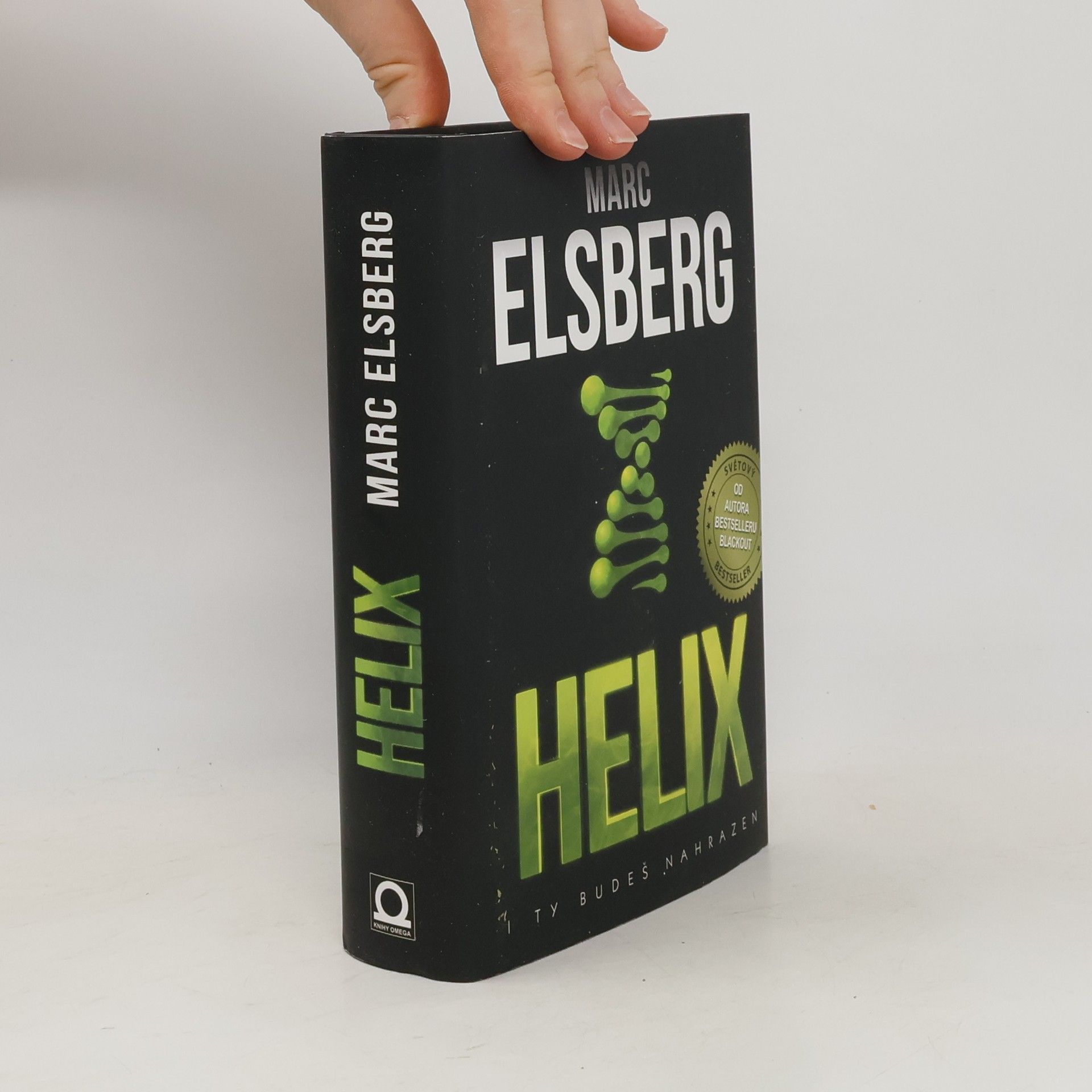 Marc Elsberg Helix: I ty budeš nahrazen