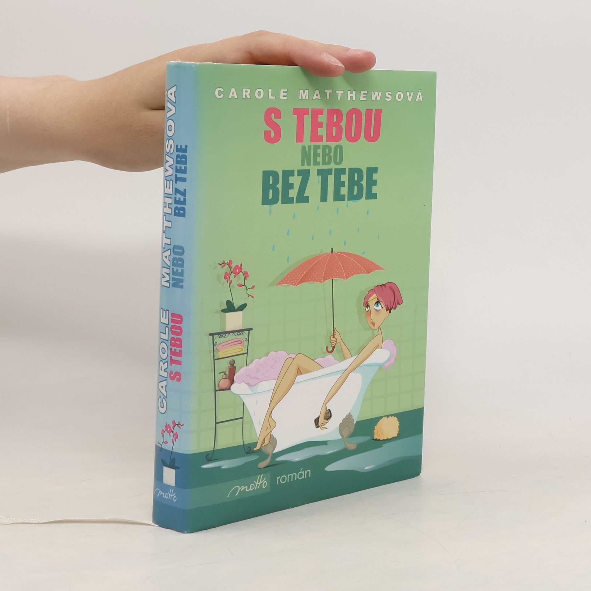 Carole Matthews S tebou nebo bez tebe