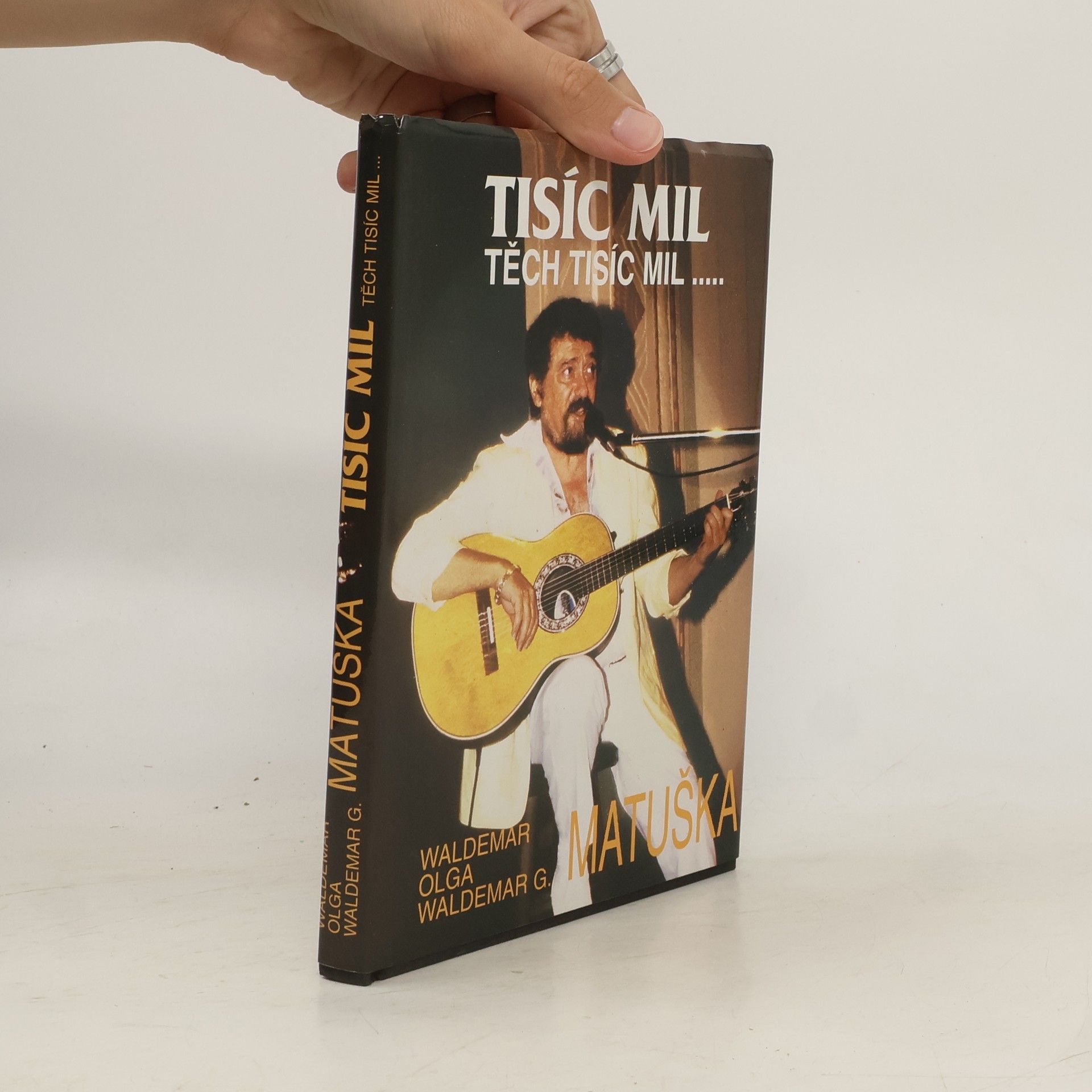 Waldemar Matuška Tisíc mil, těch tisíc mil...
