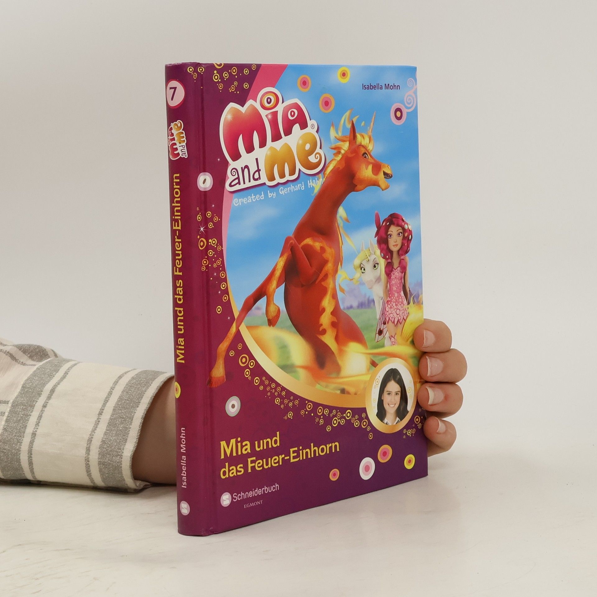 Isabella Mohn Mia and Me : Mia und das Feuer-Einhorn