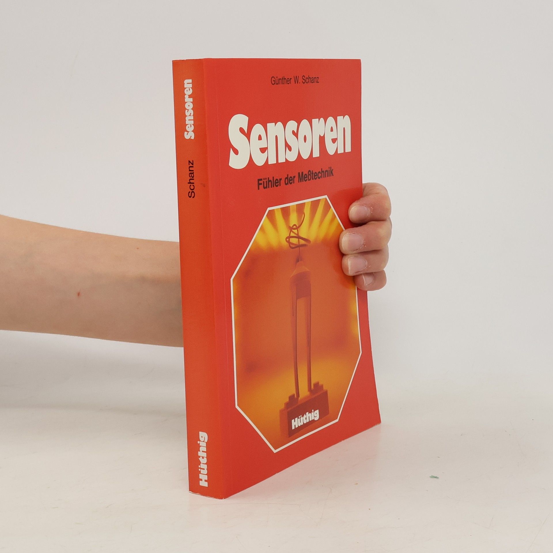 Günther W. Schanz Sensoren - Fühler der Messtechnik