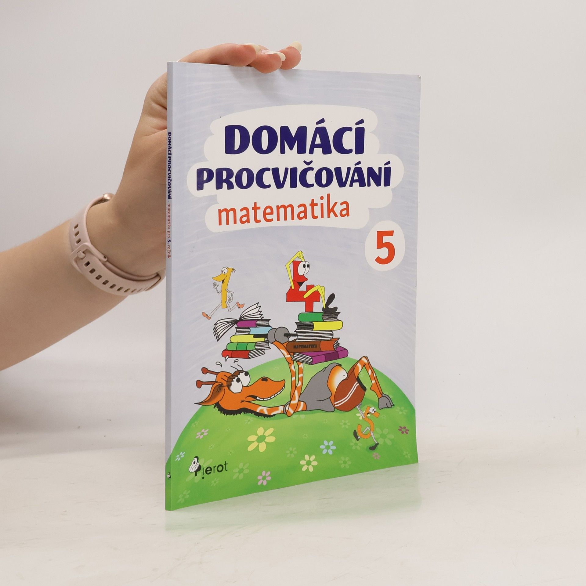 Peter S. Milan Domácí procvičování - matematika 5