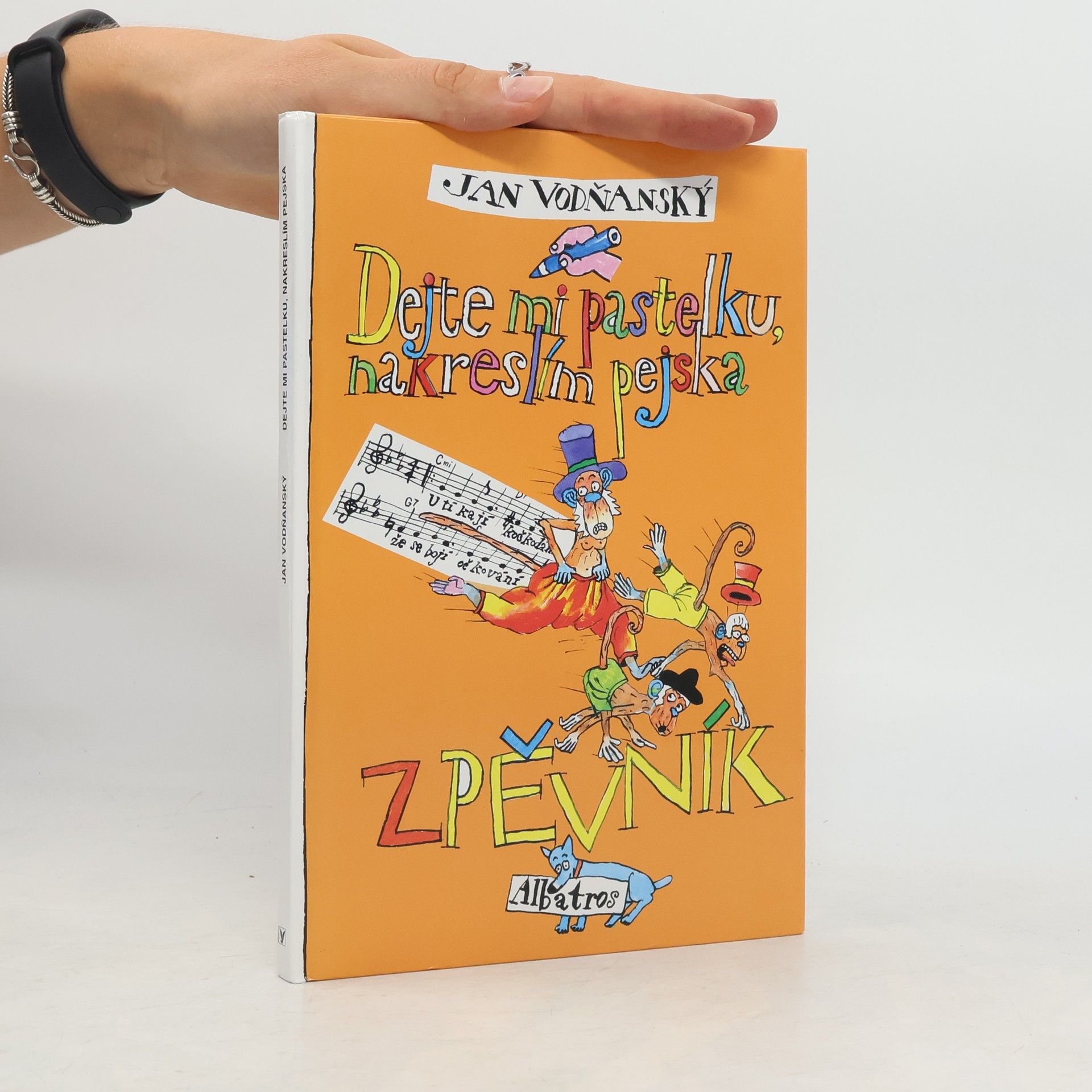 Jan Vodňanský Dejte mi pastelku, nakreslím pejska