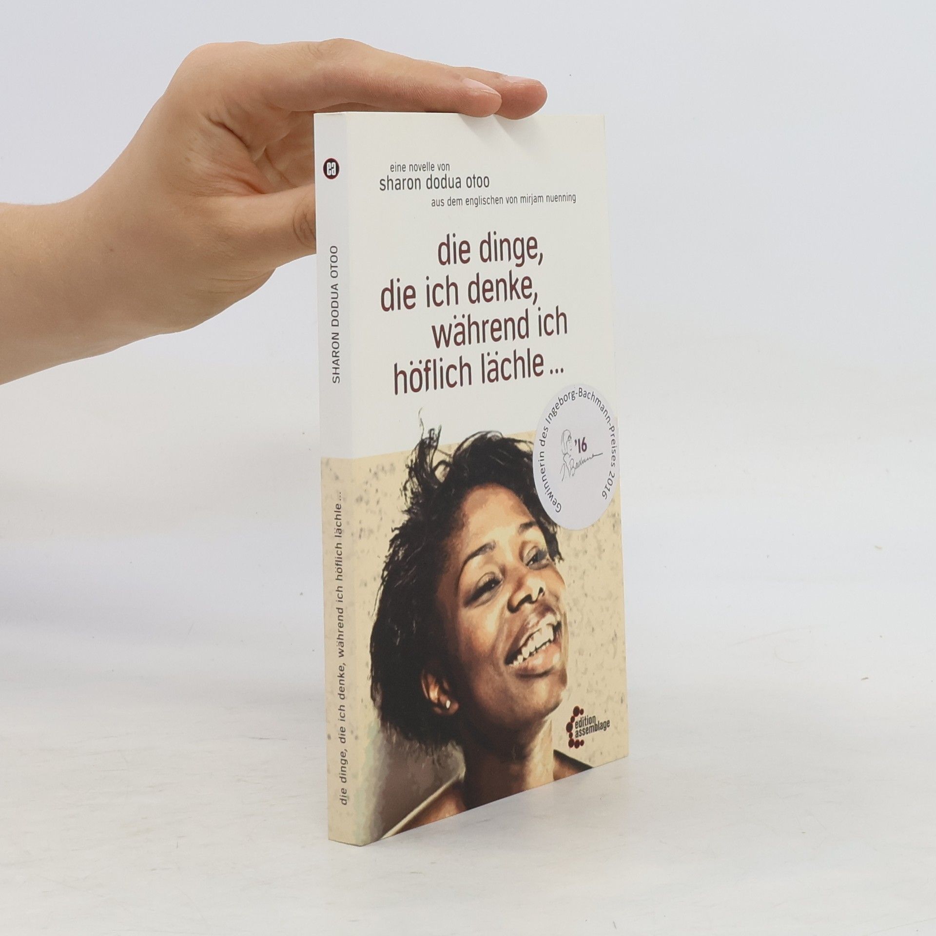 Sharon Dodua Otoo Die Dinge, die ich denke, während ich höflich lächle...