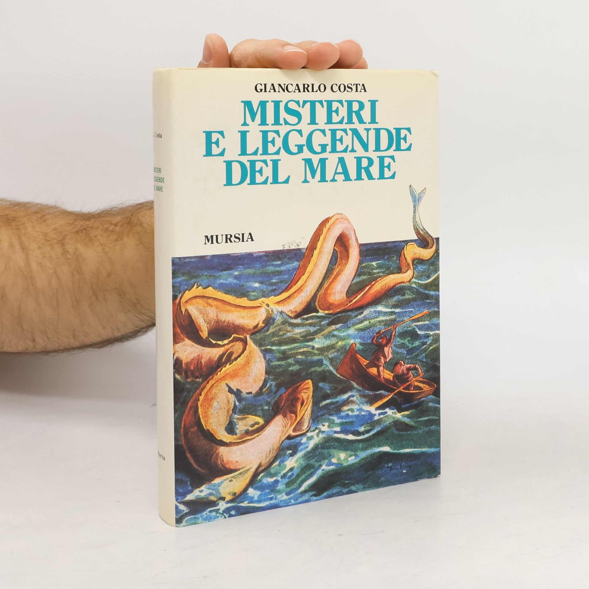 Giancarlo Costa Misteri e leggende del mare