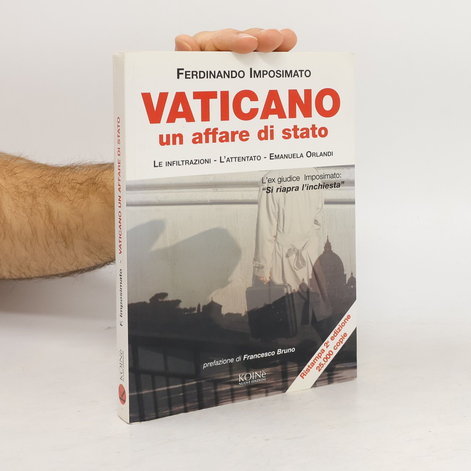 Ferdinando Imposimato Vaticano. Un affare di Stato. Le infiltrazioni, l'attentato. Emanuela Orlandi