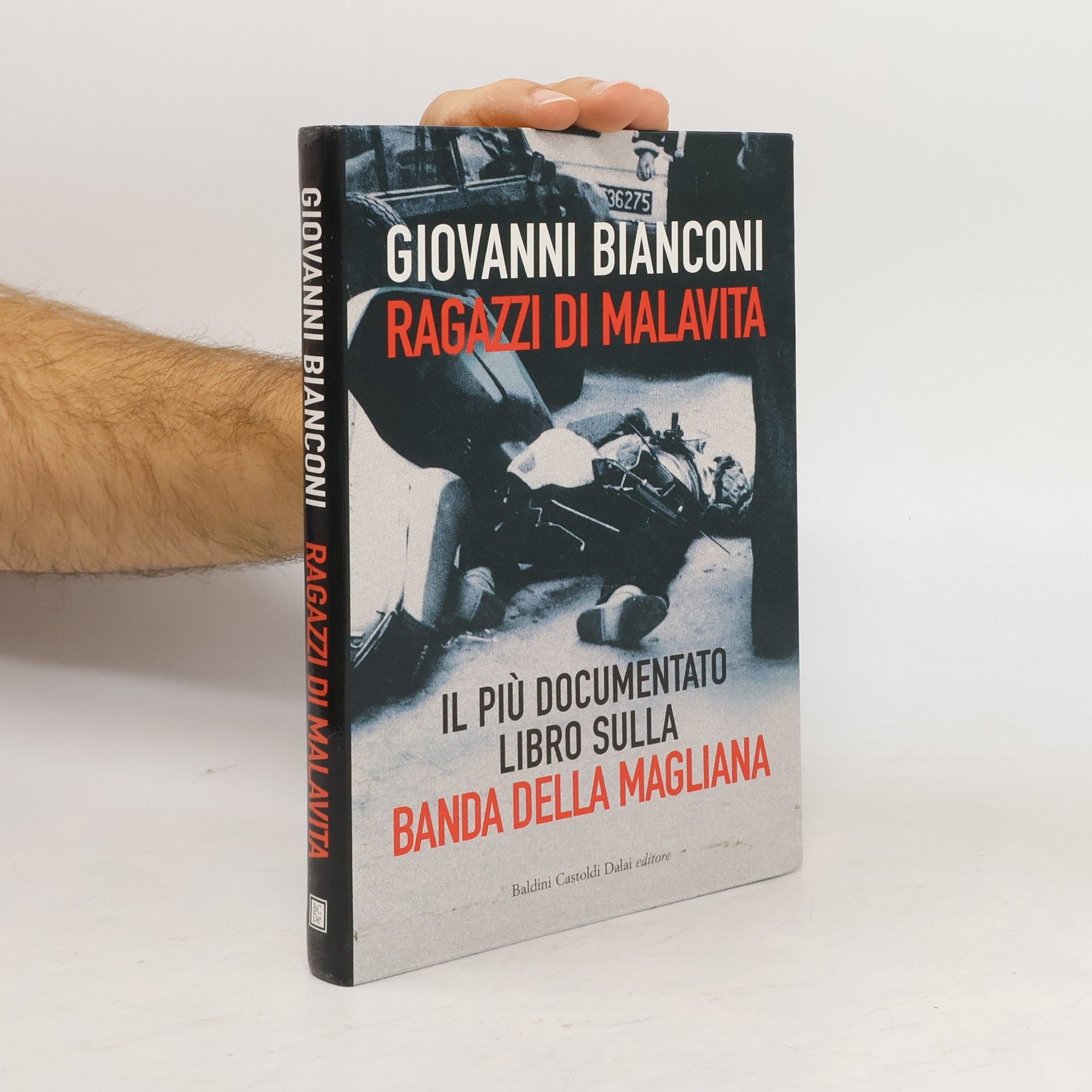 Giovannie Bianconi Ragazzi di malavita