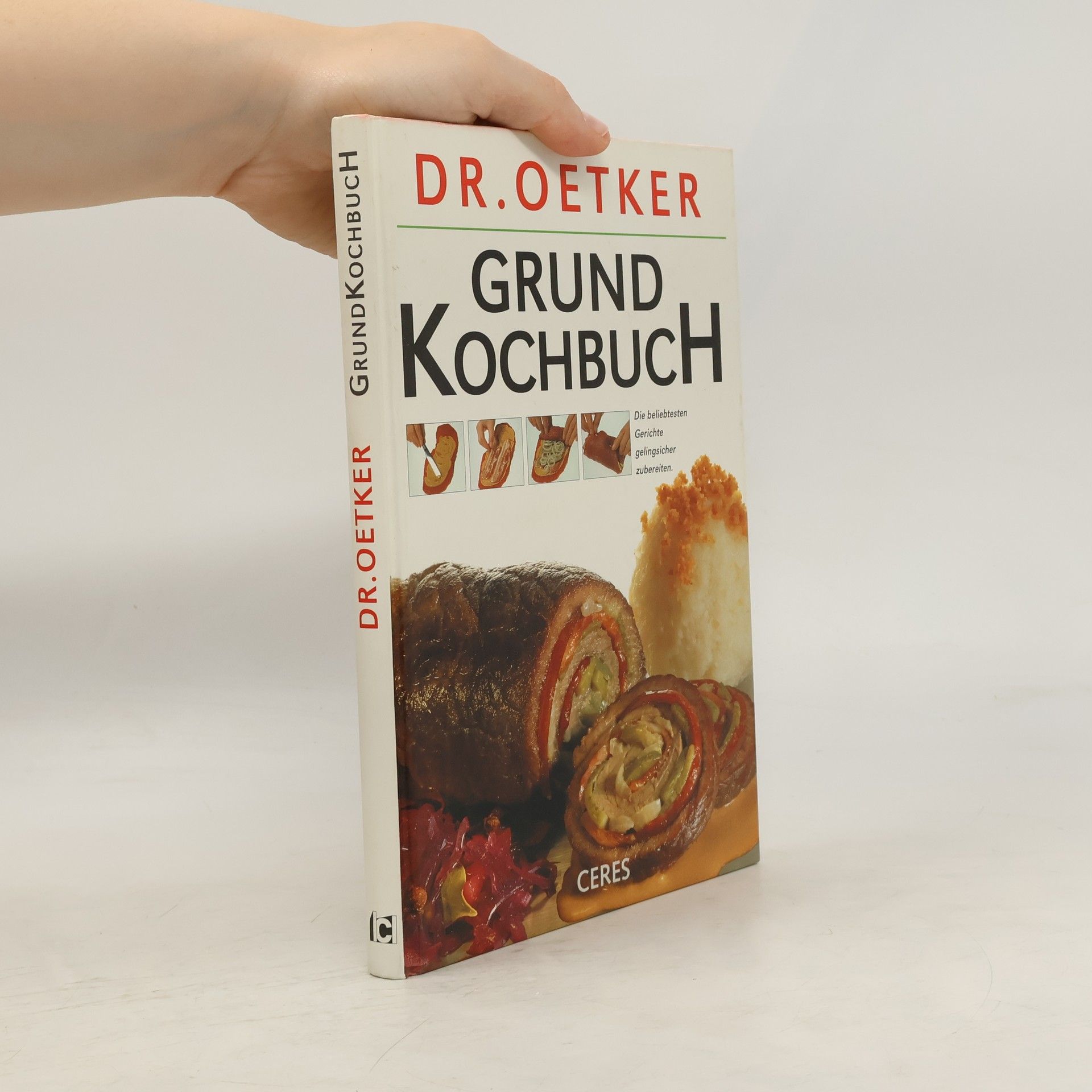 Carola Reich Das D[okto]r-Oetker-Grundkochbuch