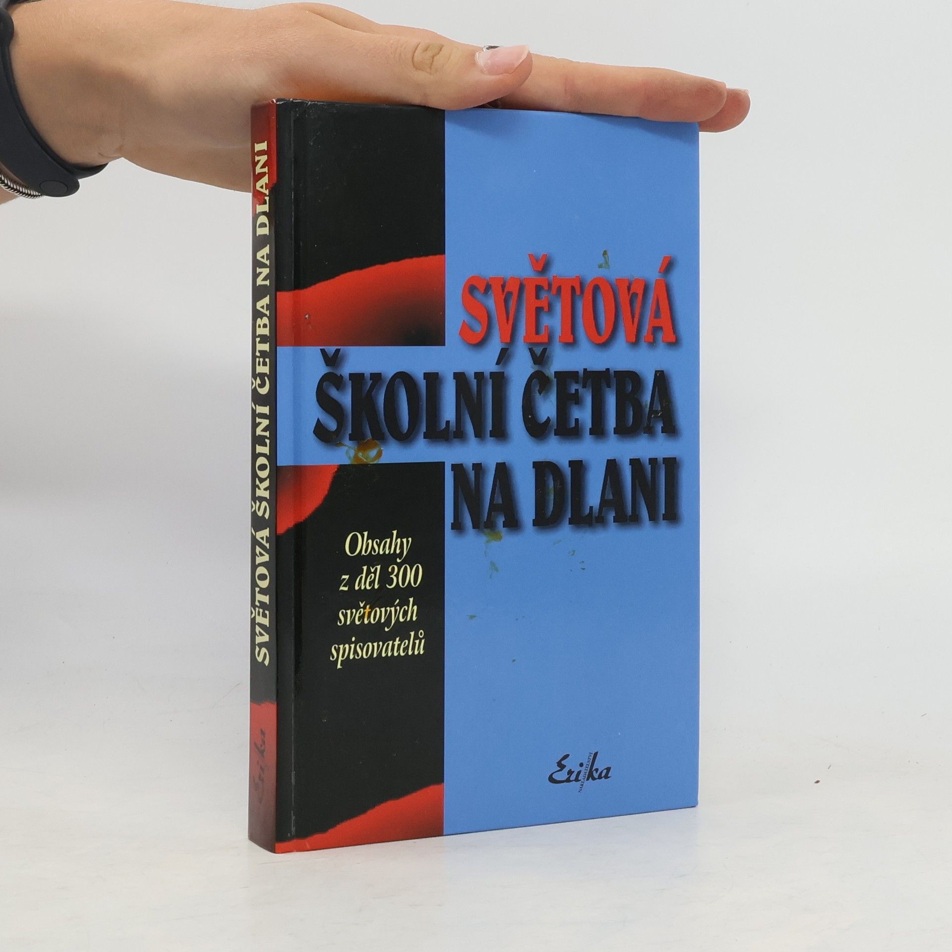 Vlasta Hovorková Světová školní četba na dlani : obsahy z děl 300 světových spisovatelů