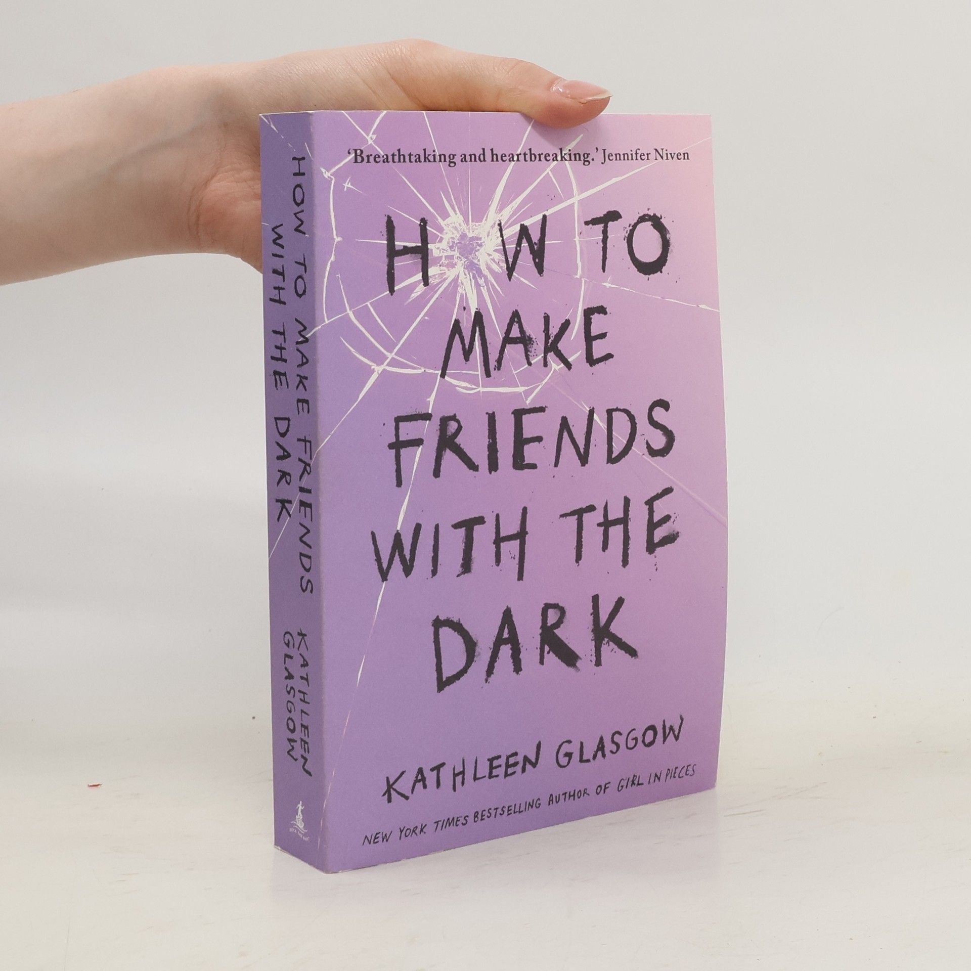Kathleen Glasgow How to Make Friends with the Dark