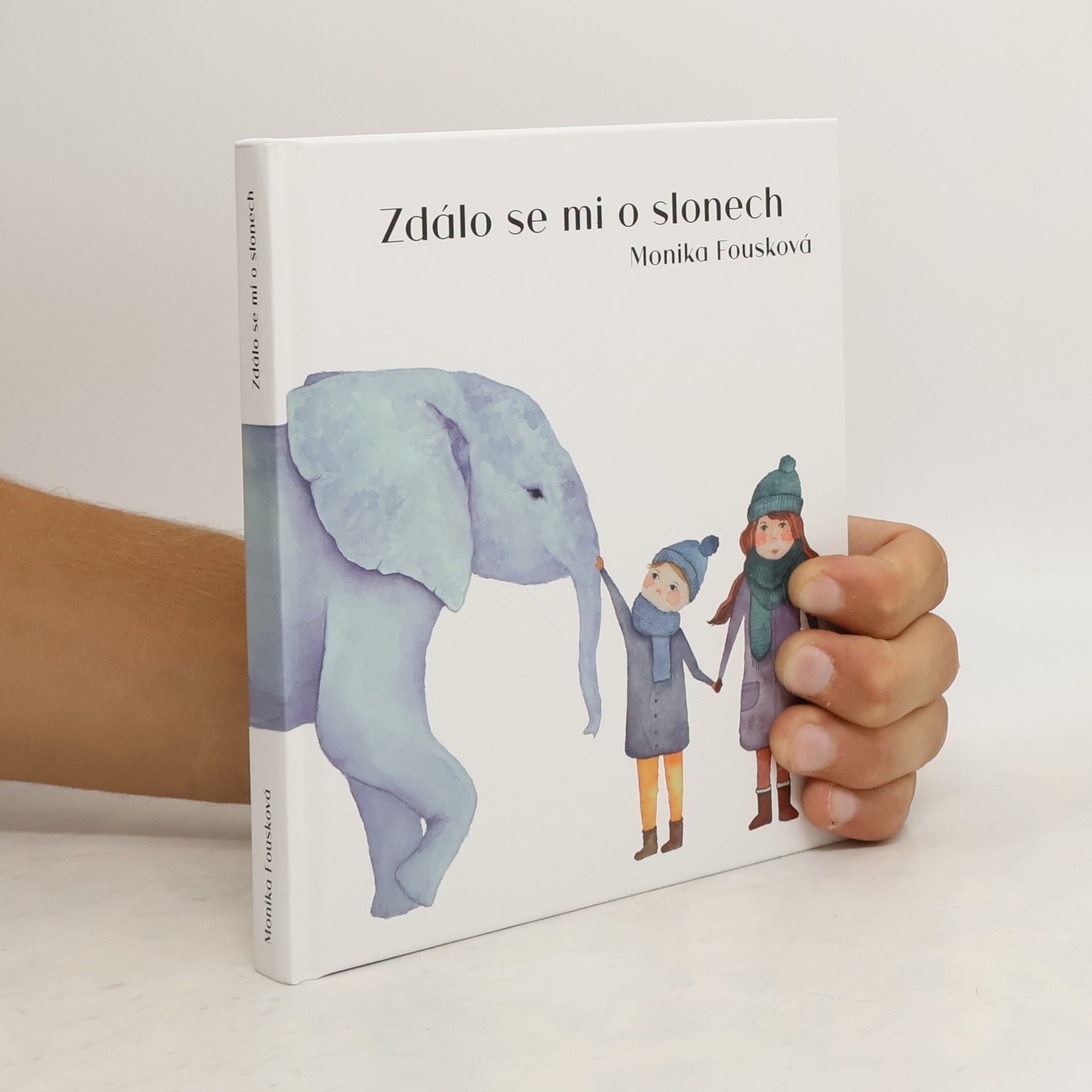 Monika Fousková Zdálo se mi o slonech