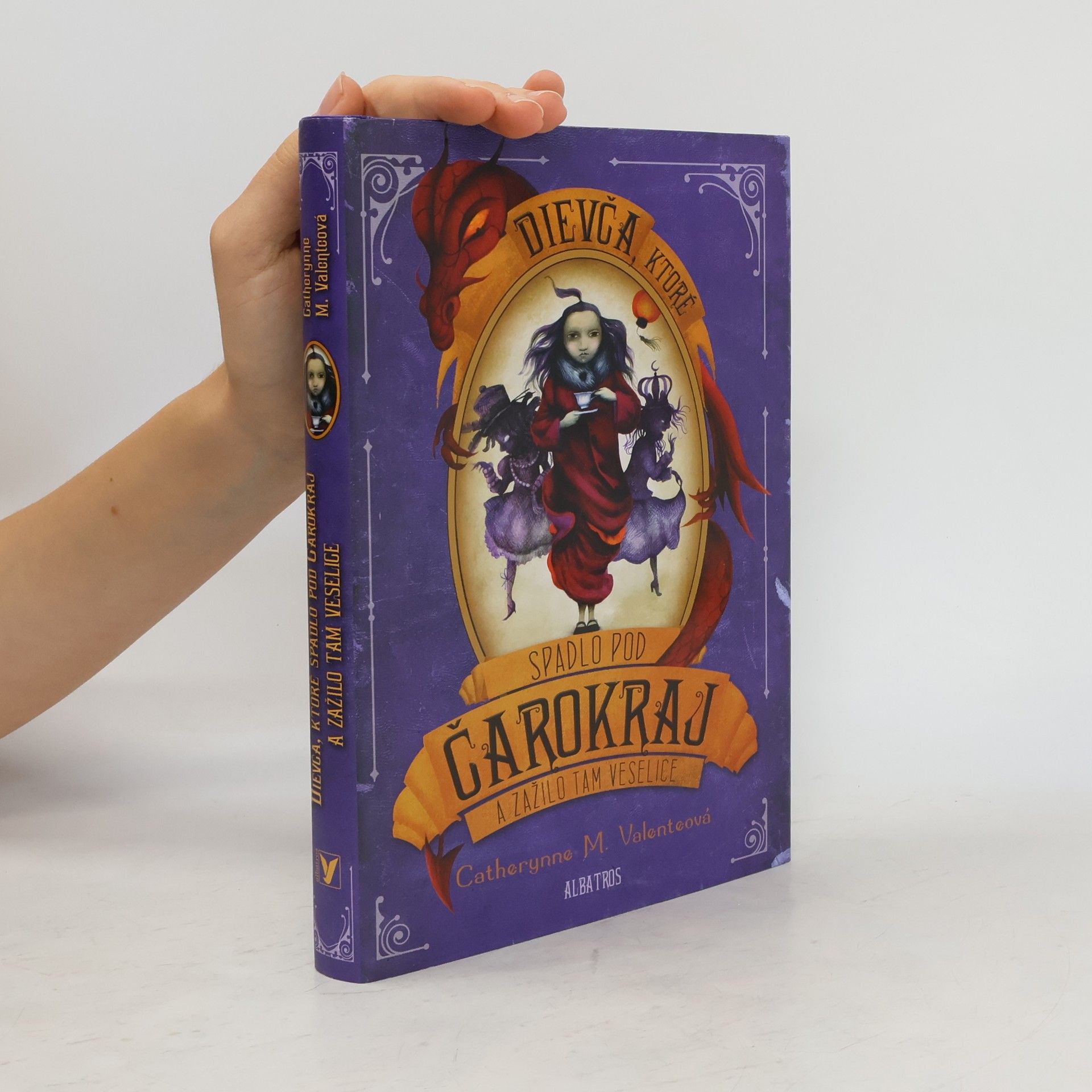 Catherynne M Valente Dievča, ktoré spadlo pod Čarokraj a zažilo tam veselice