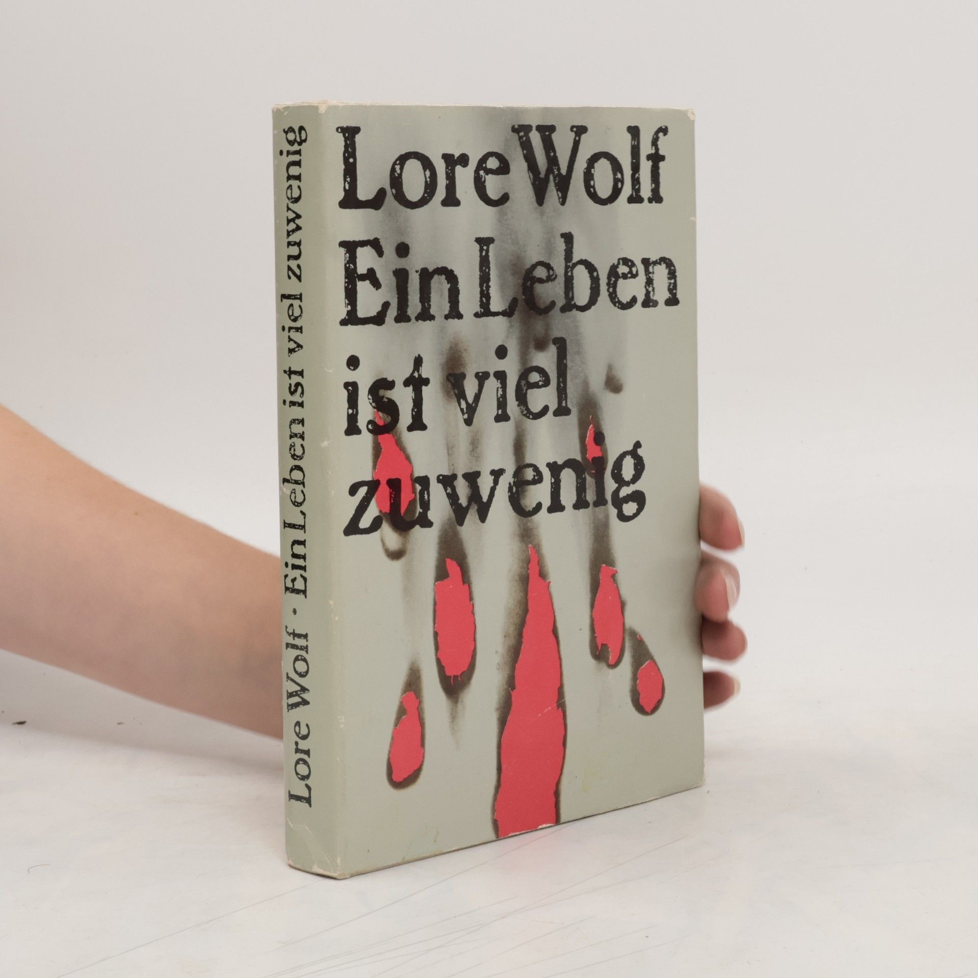 Lore Wolf Ein Leben ist viel zuwenig