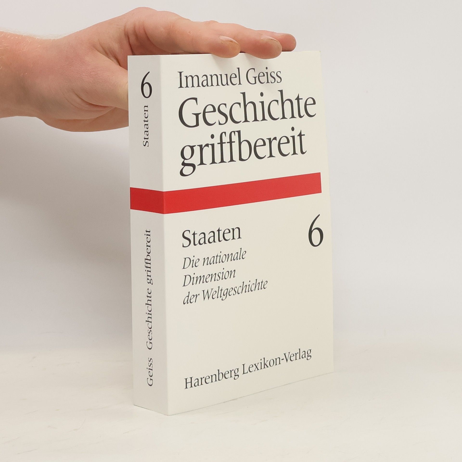Imanuel Geiss Geschichte griffbereit 6. Staaten
