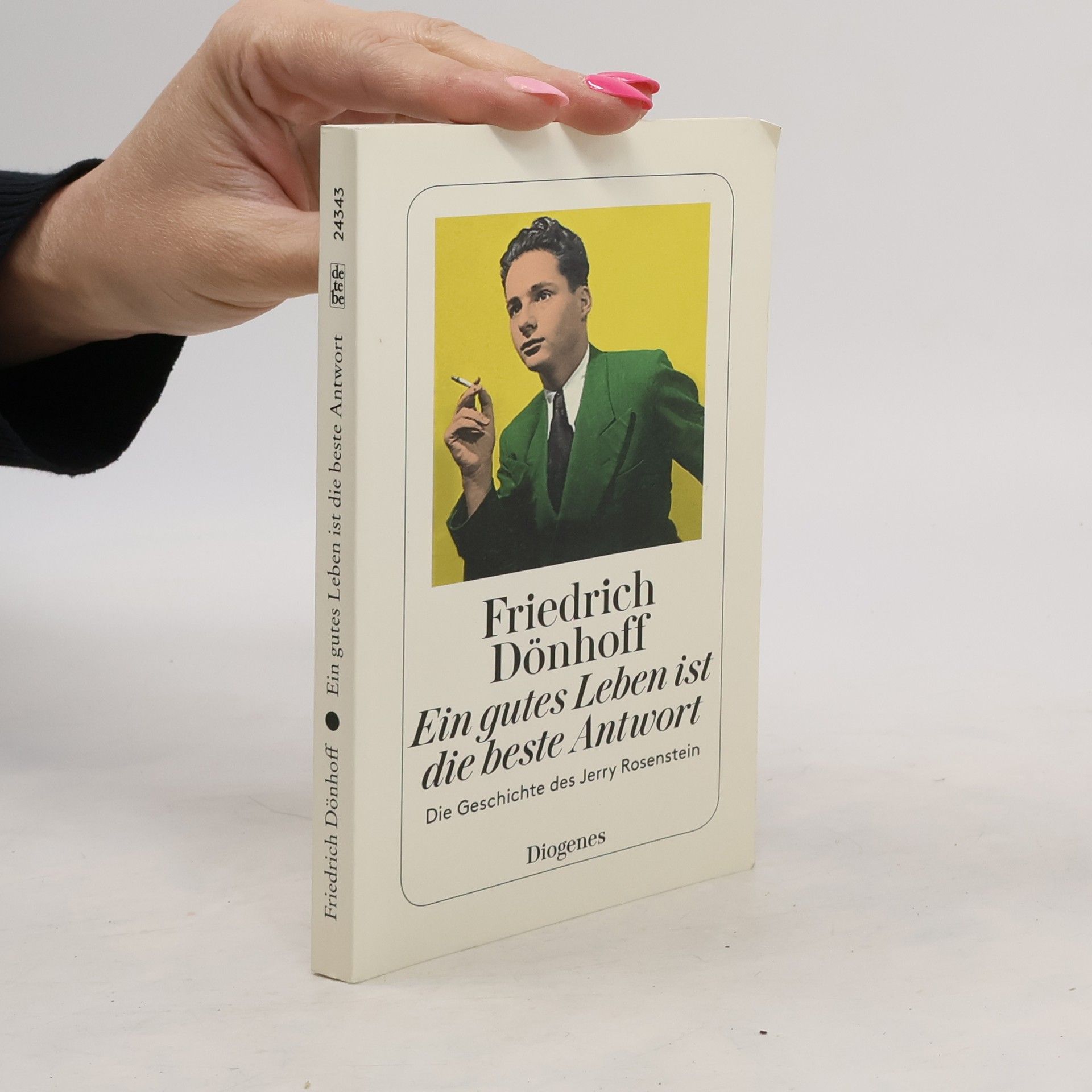 Friedrich Dönhoff Ein gutes Leben ist die beste Antwort