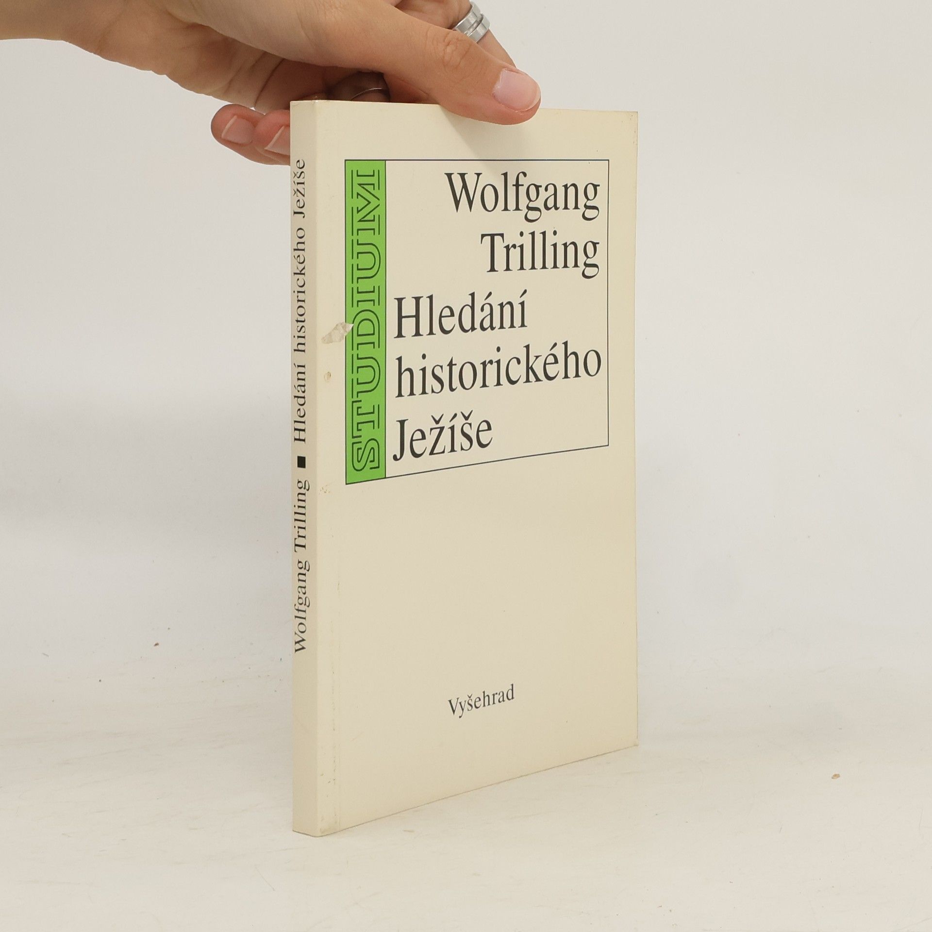 Wolfgang Trilling Hledání historického Ježíše