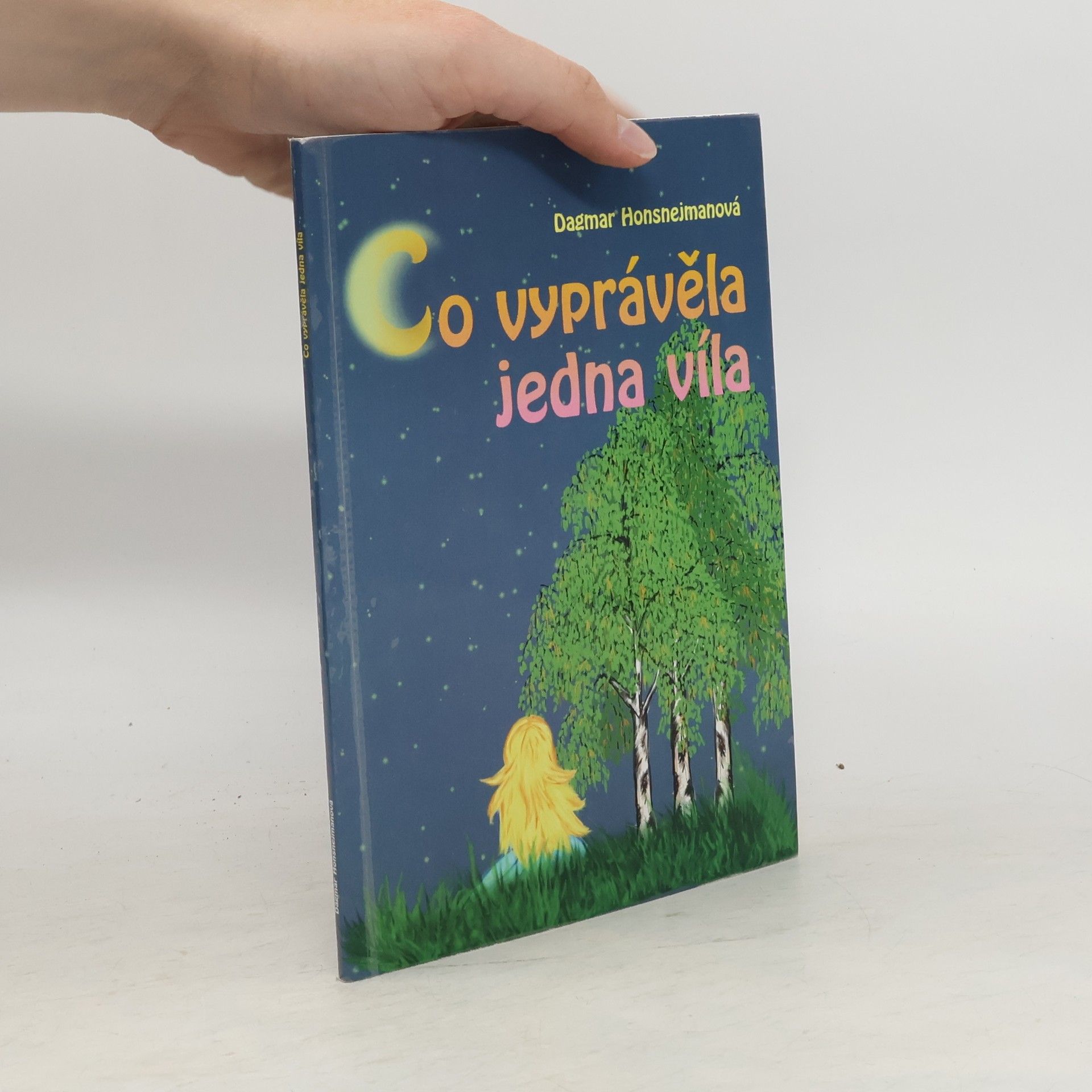 Dagmar Honsnejmanová Co vyprávěla jedna víla