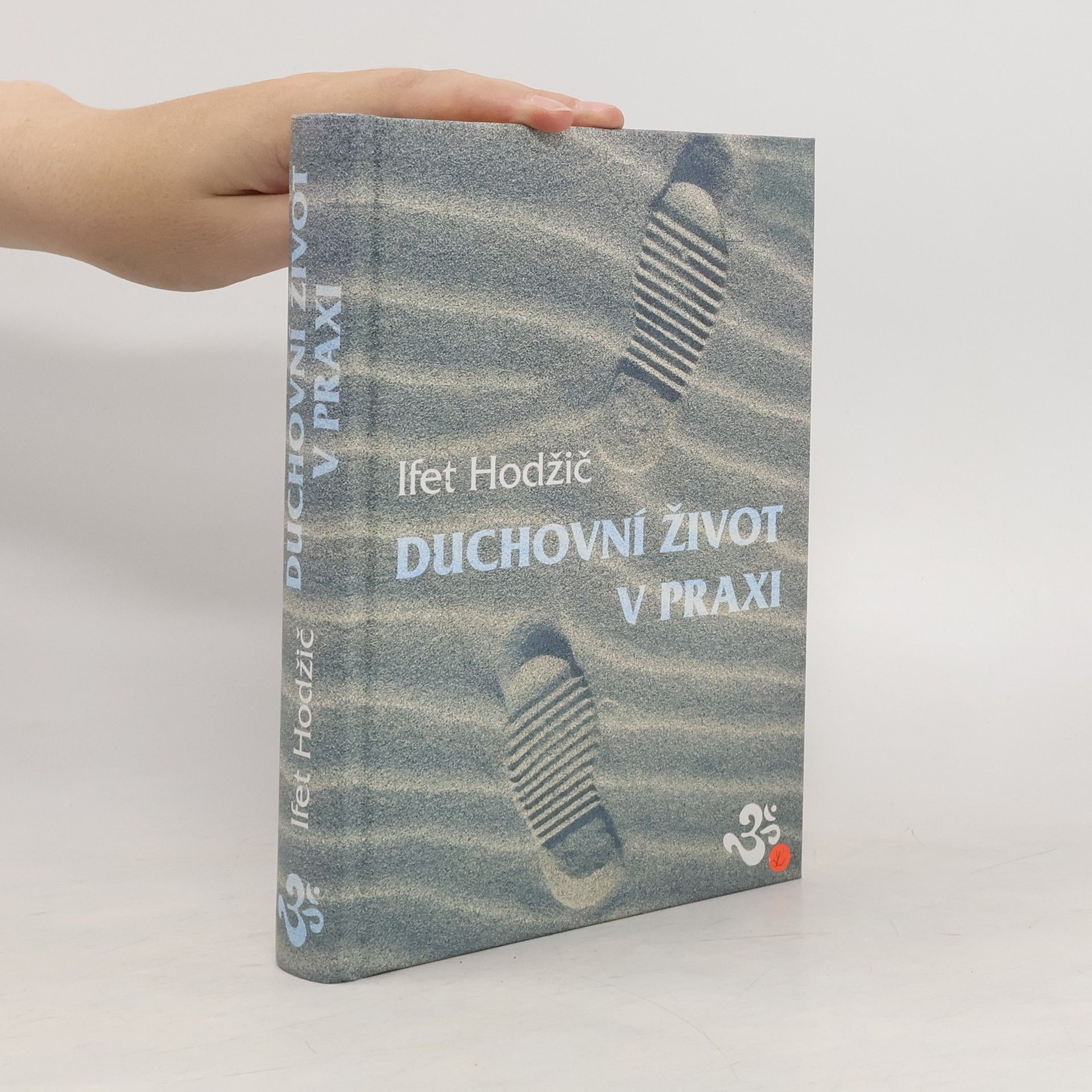 Ifet Hodžič Duchovní život v praxi