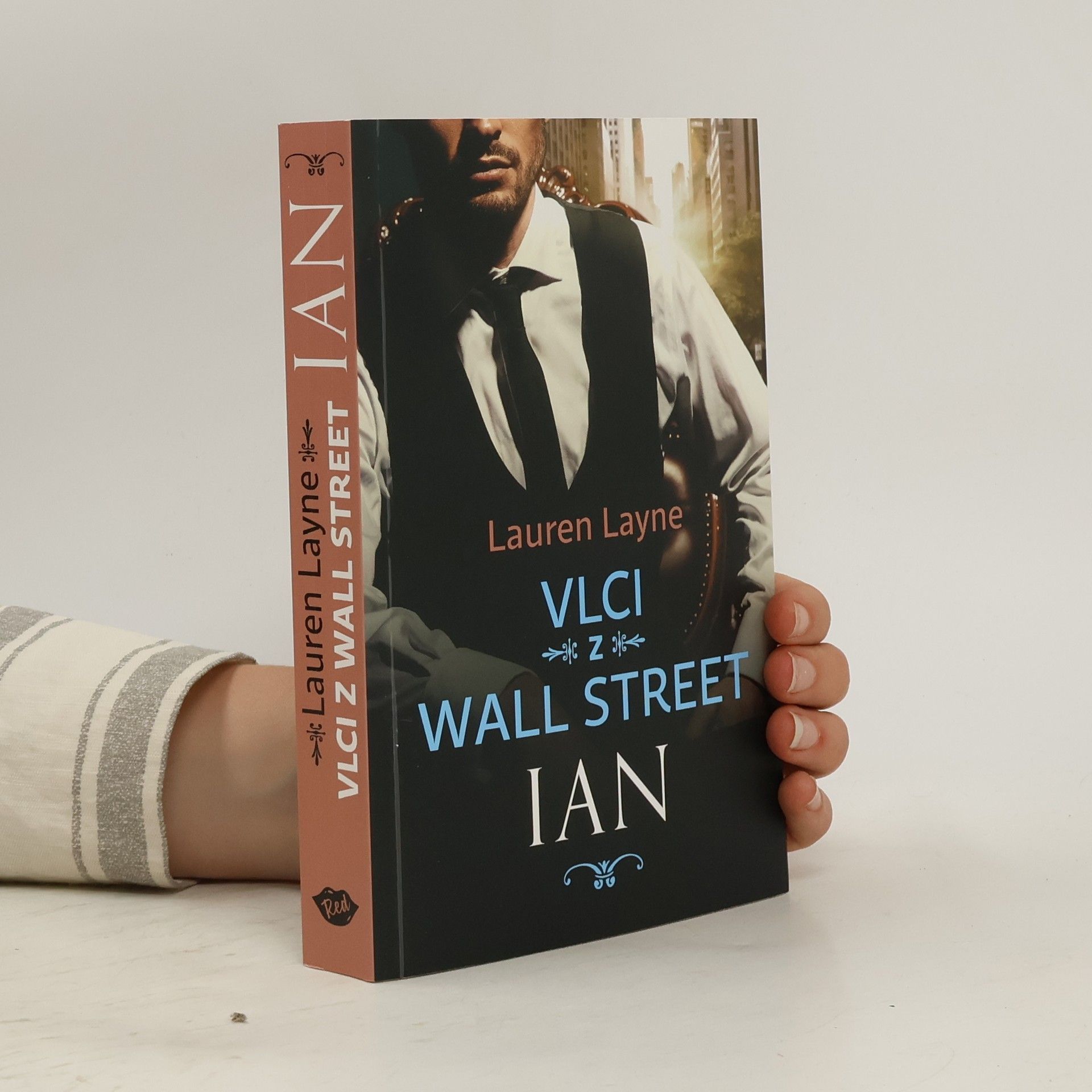 Lauren Layne Vlci z Wall Street. Ian