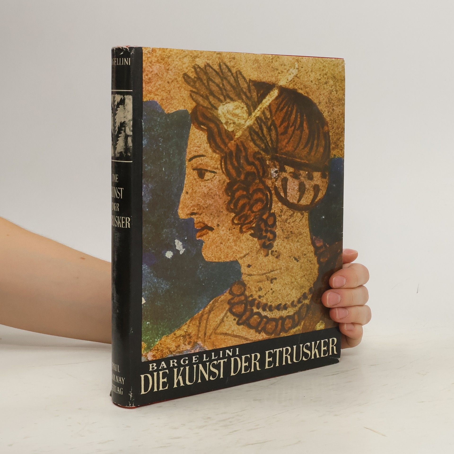 Piero Bargellini Die Kunst der Etrusker