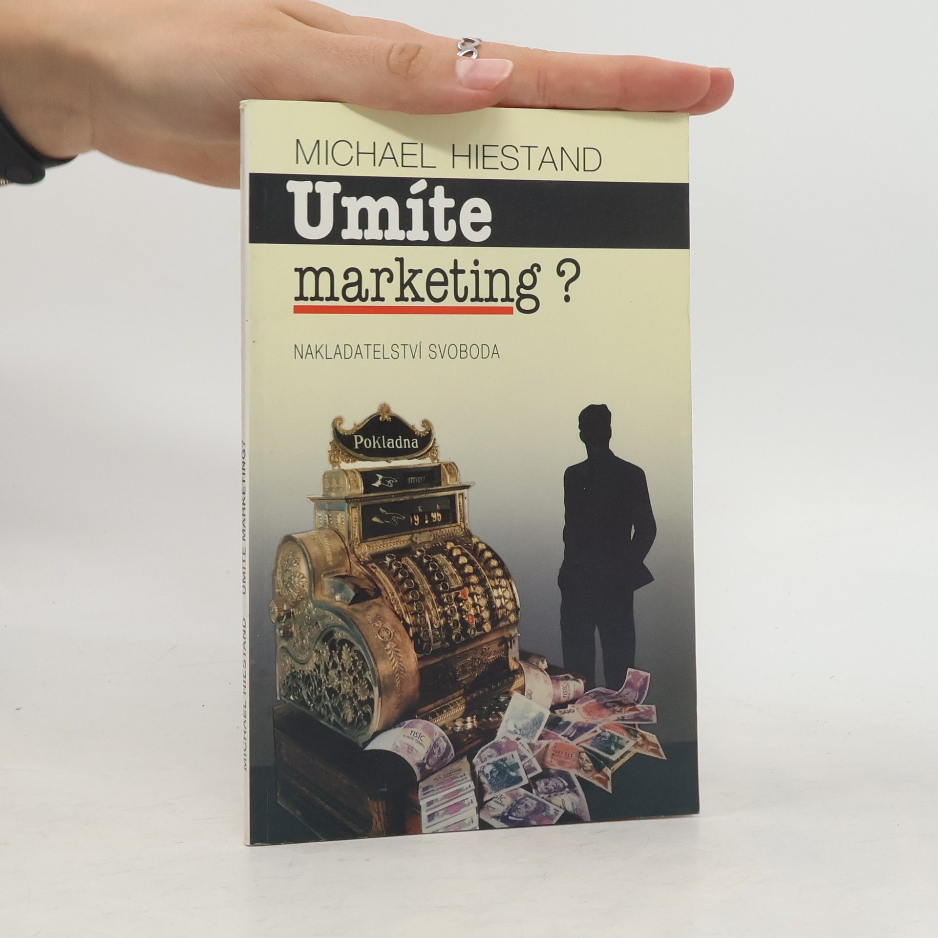 Michael Hiestand Umíte marketing?