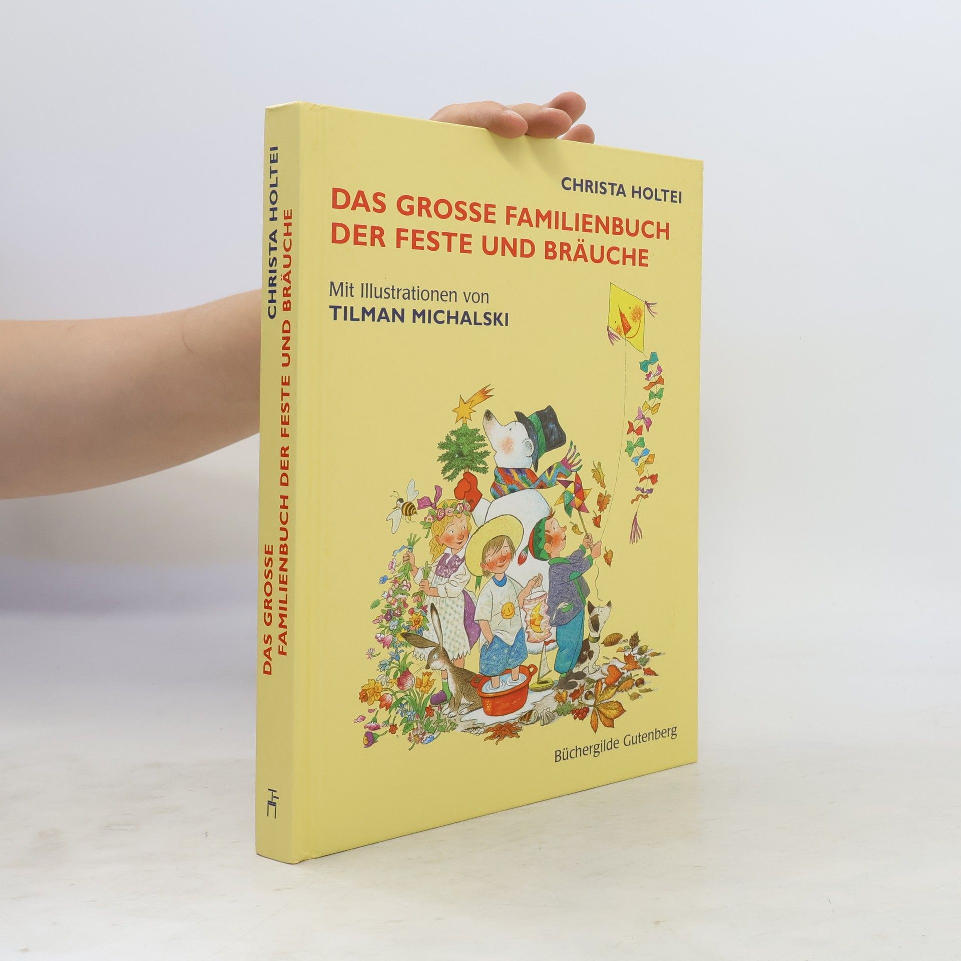 Christa Holtei Das große Familienbuch der Feste und Bräuche