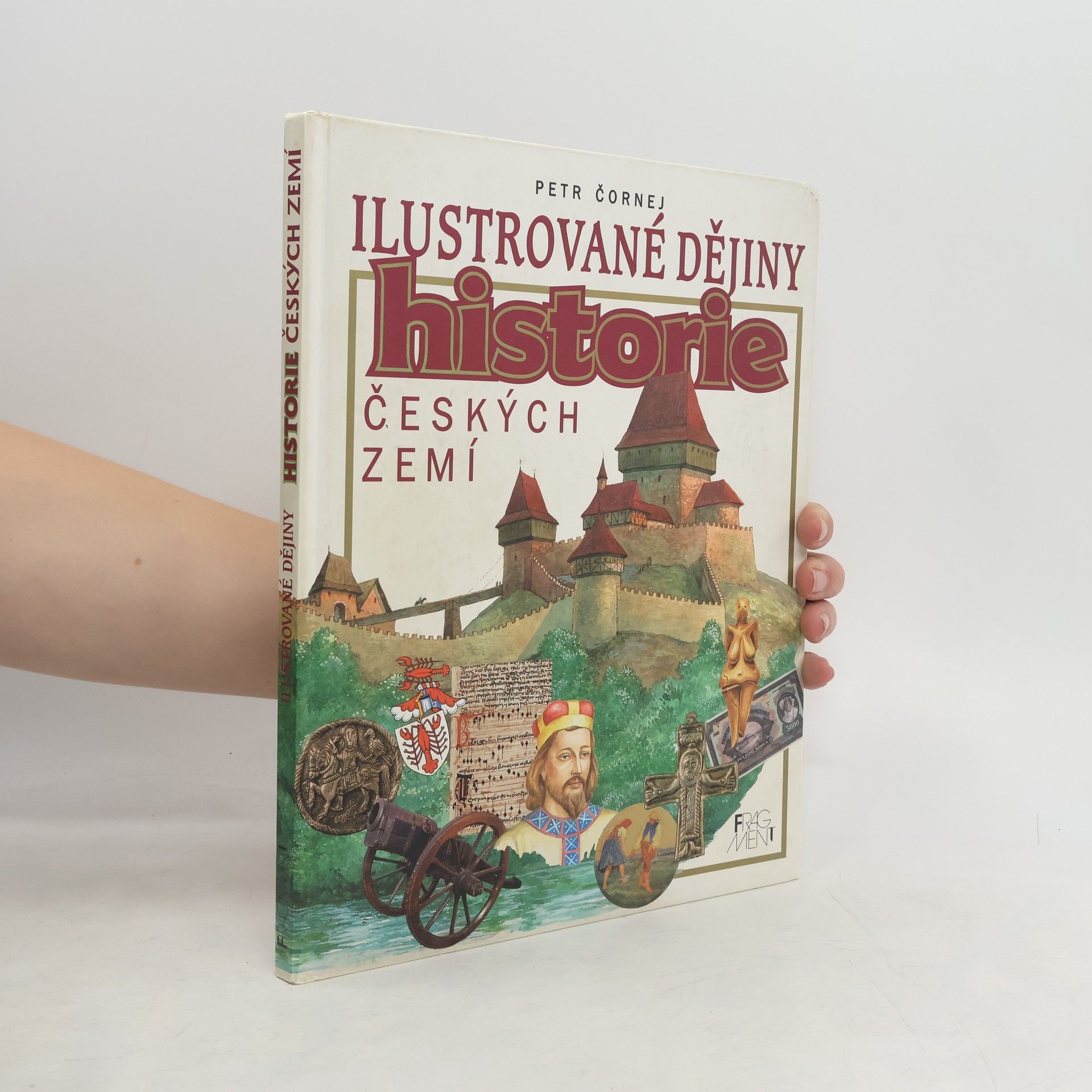 Petr Čornej Ilustrované dějiny historie českých zemí