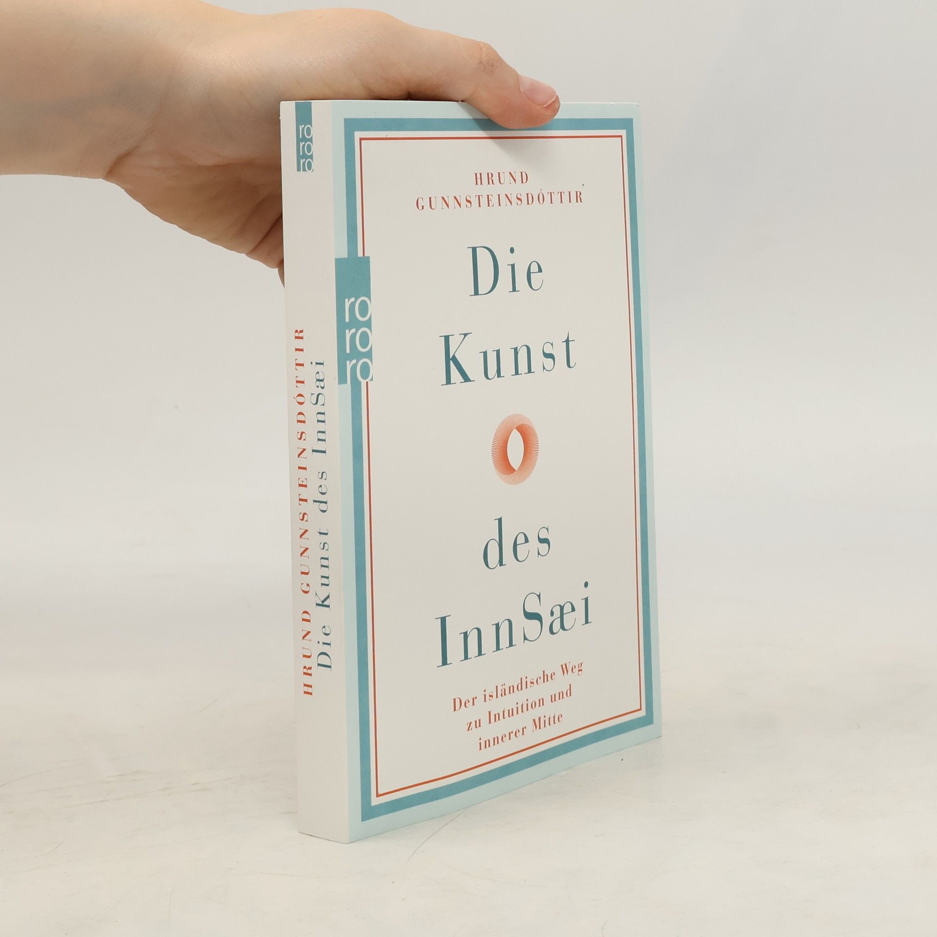 Hrund Gunnsteinsdóttir Die Kunst des InnSæi. Der isländische Weg zu Intuition und innerer Mitte