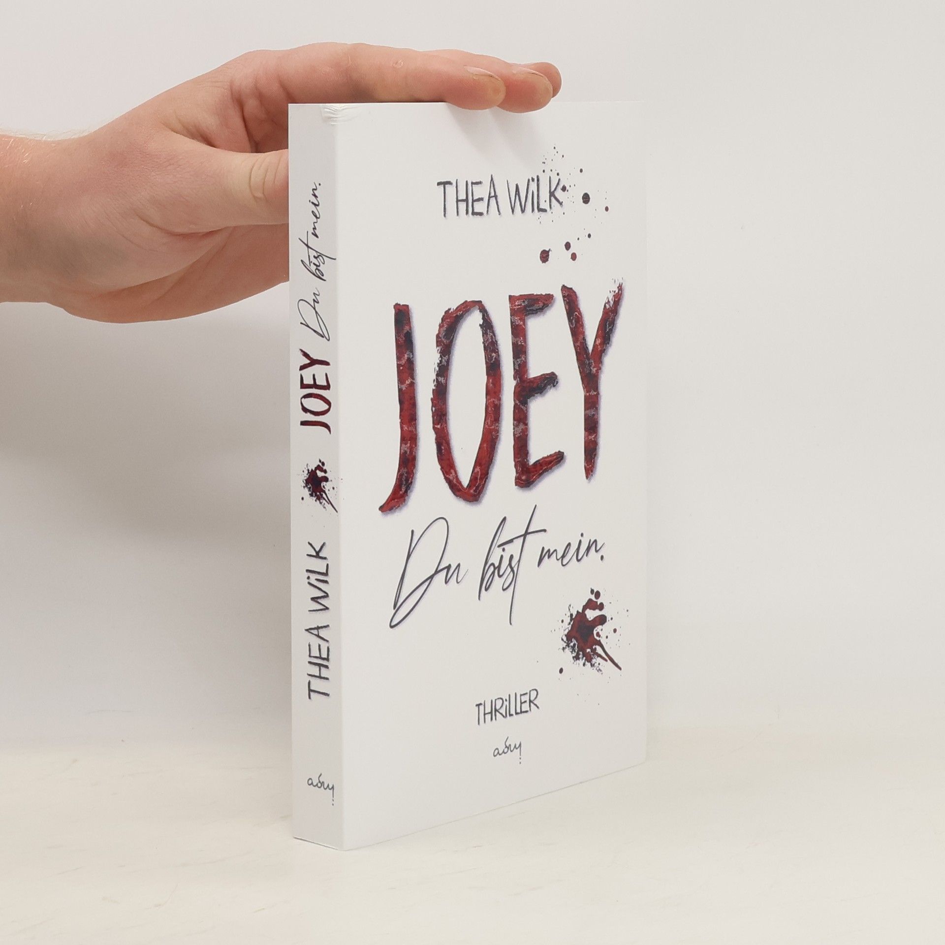 Thea WiLK JOEY. du bist mein