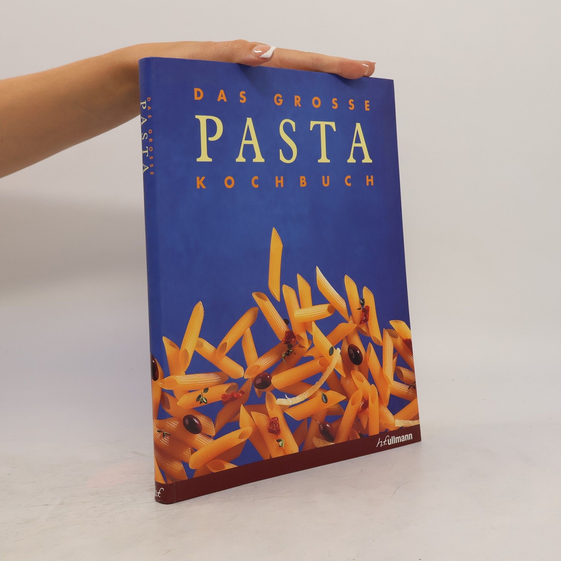 Autorenkollektiv Das grosse Pasta Kochbuch