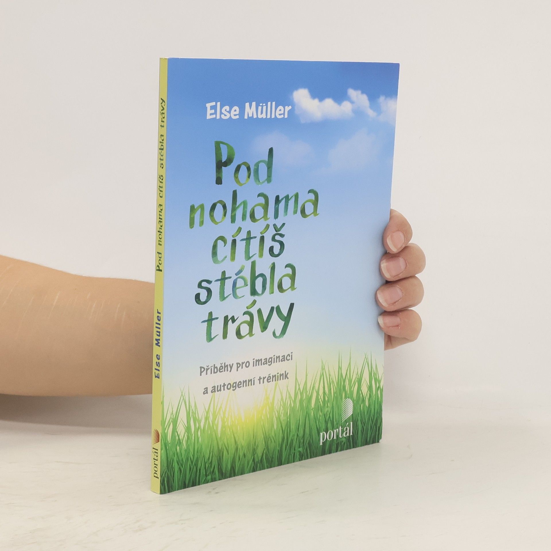 Else Müller Pod nohama cítíš stébla trávy