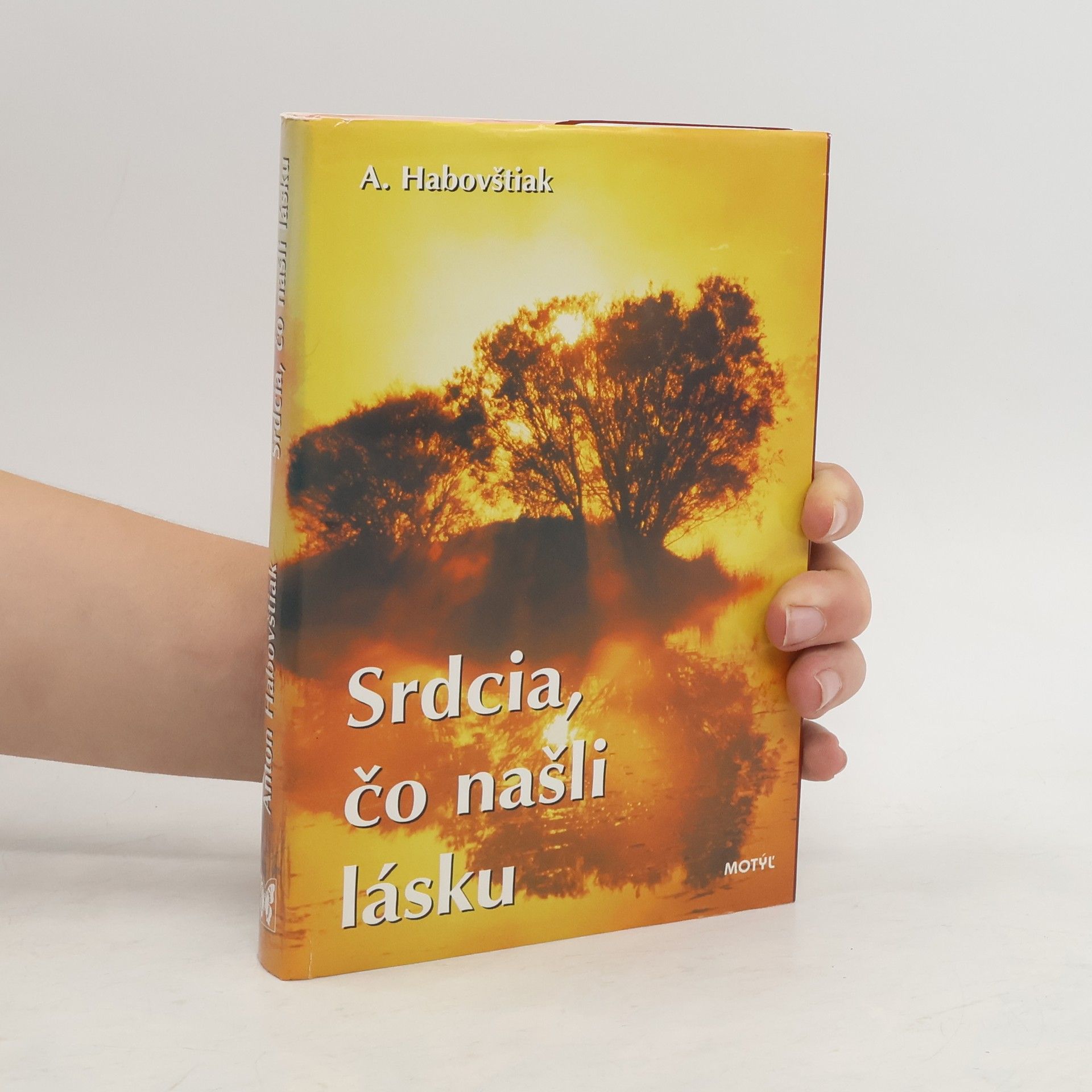 Anton Habovštiak Srdcia, čo našli lásku