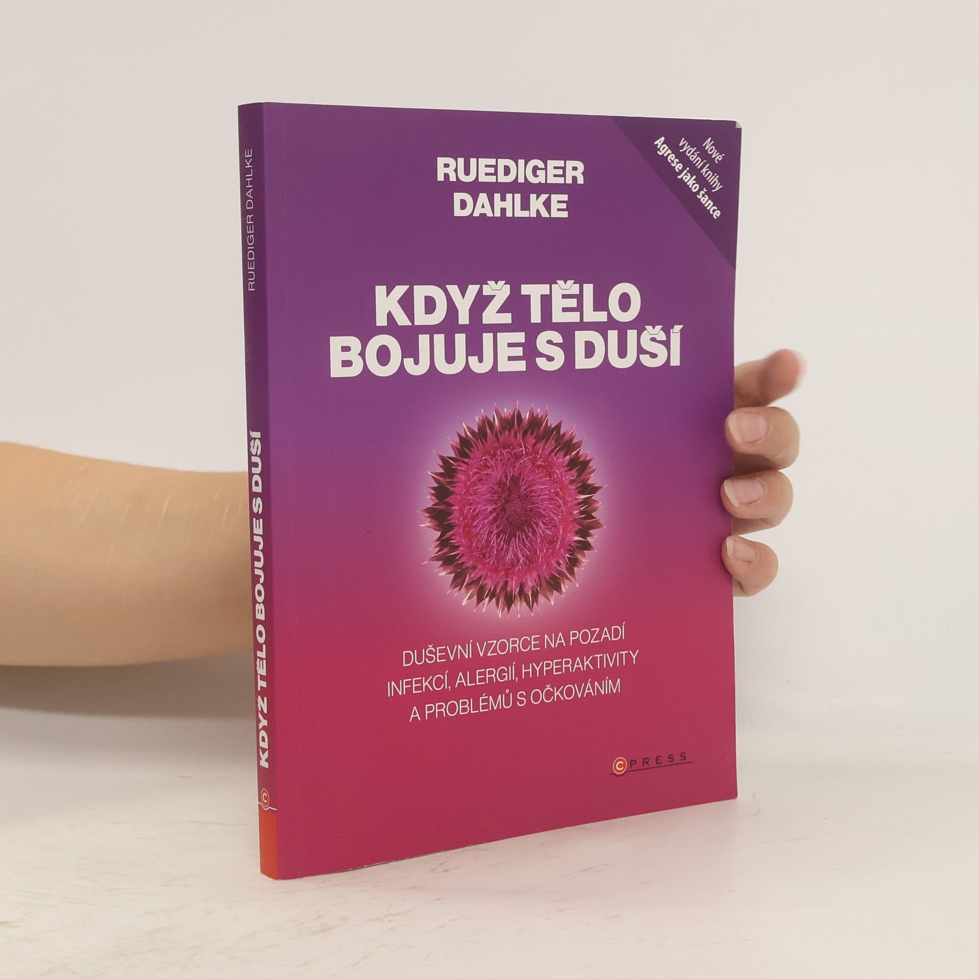 Ruediger Dahlke Když tělo bojuje s duší