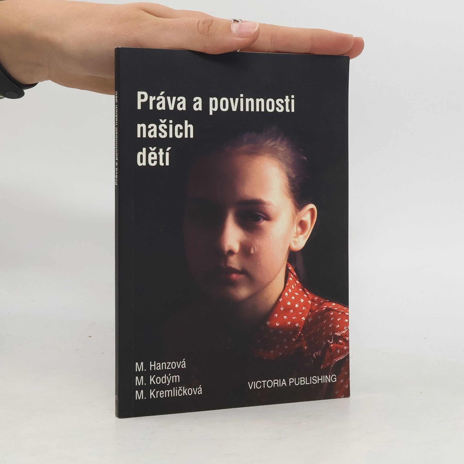 Marie Hanzová Práva a povinnosti našich dětí