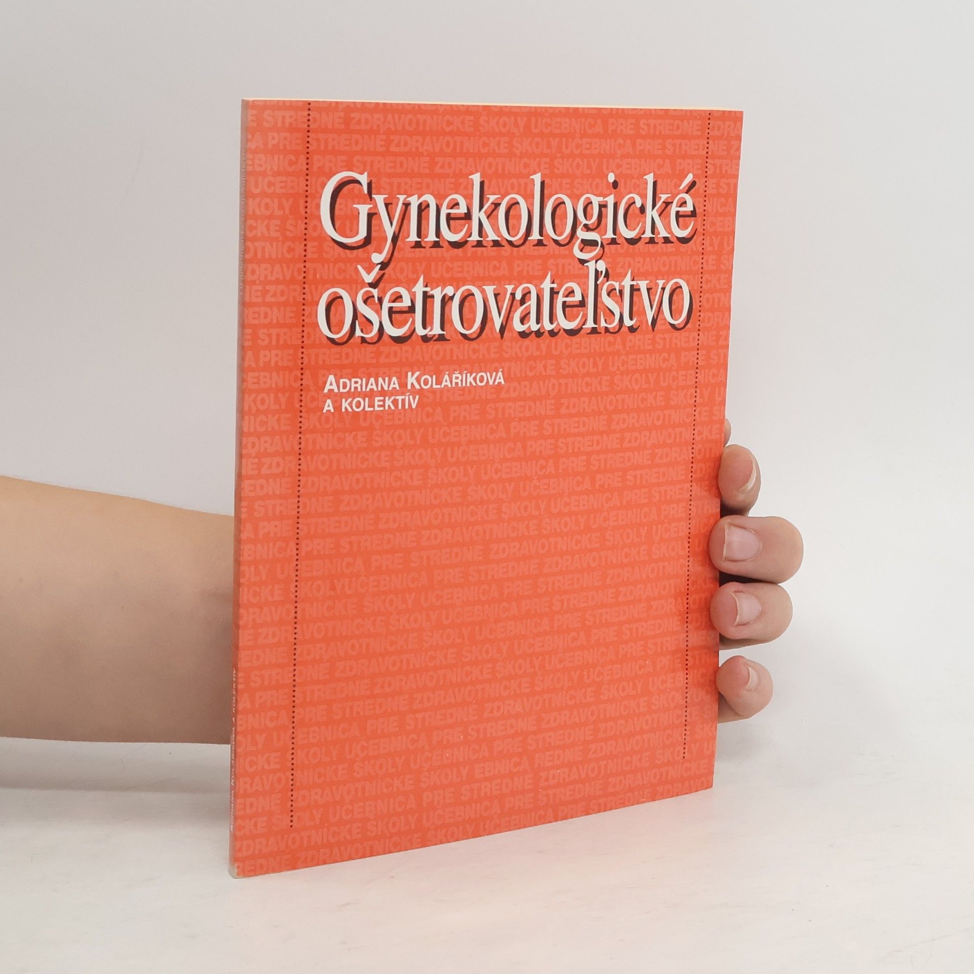 Adriana Koláříková Gynekologické ošetrovateľstvo
