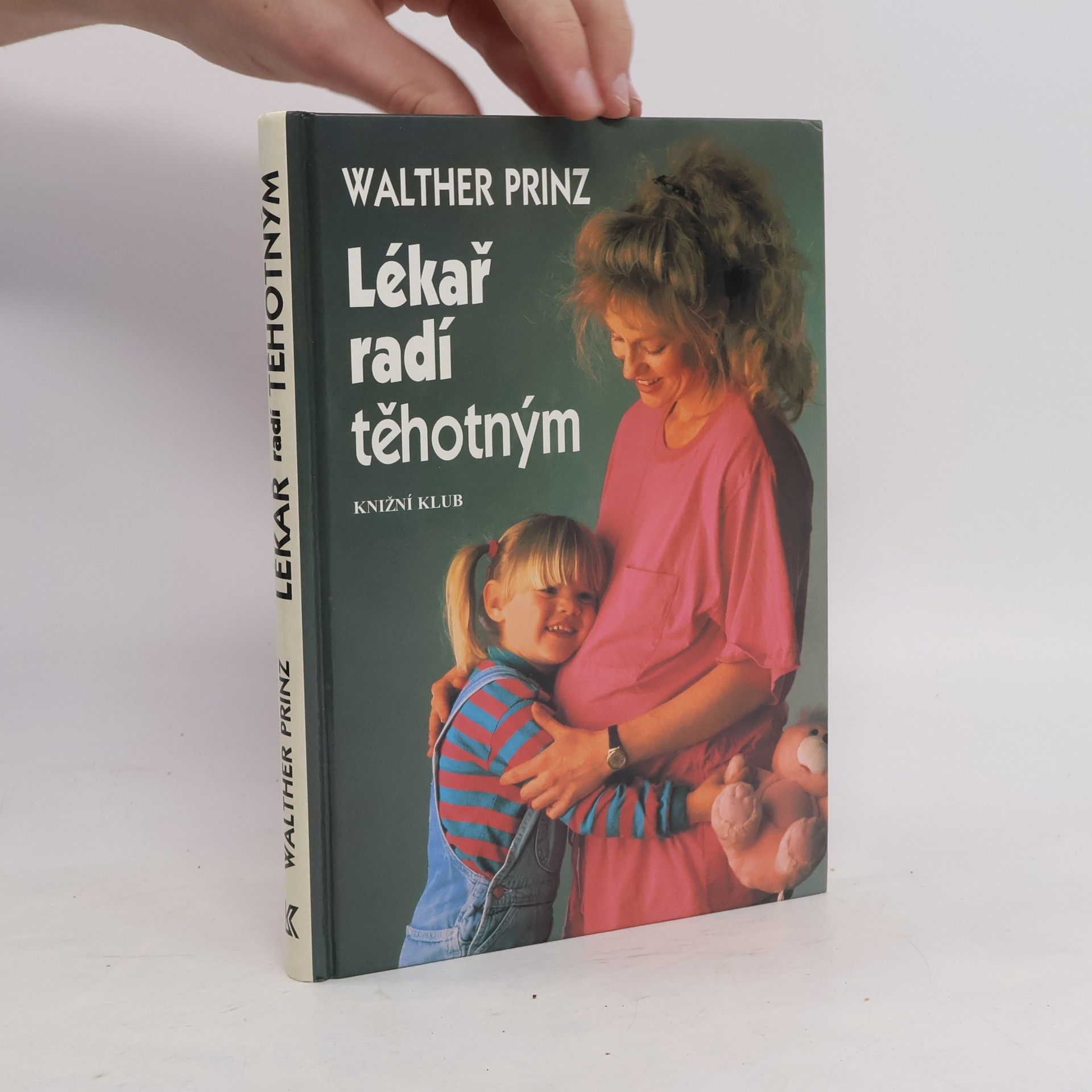 Dr. med. Walther Prinz Lékař radí těhotným