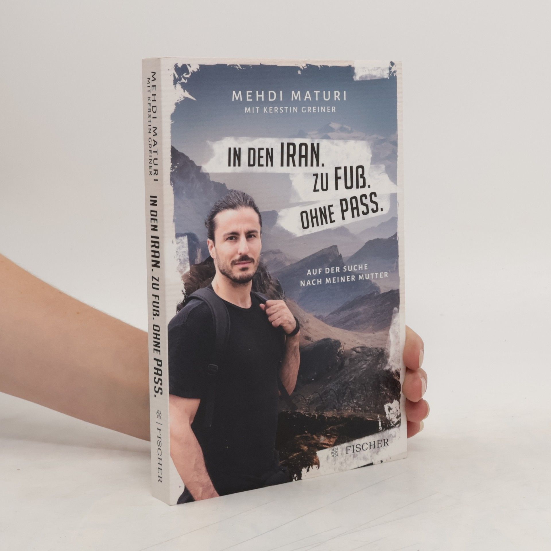 Mehdi Maturi In den Iran. Zu Fuß. Ohne Pass.