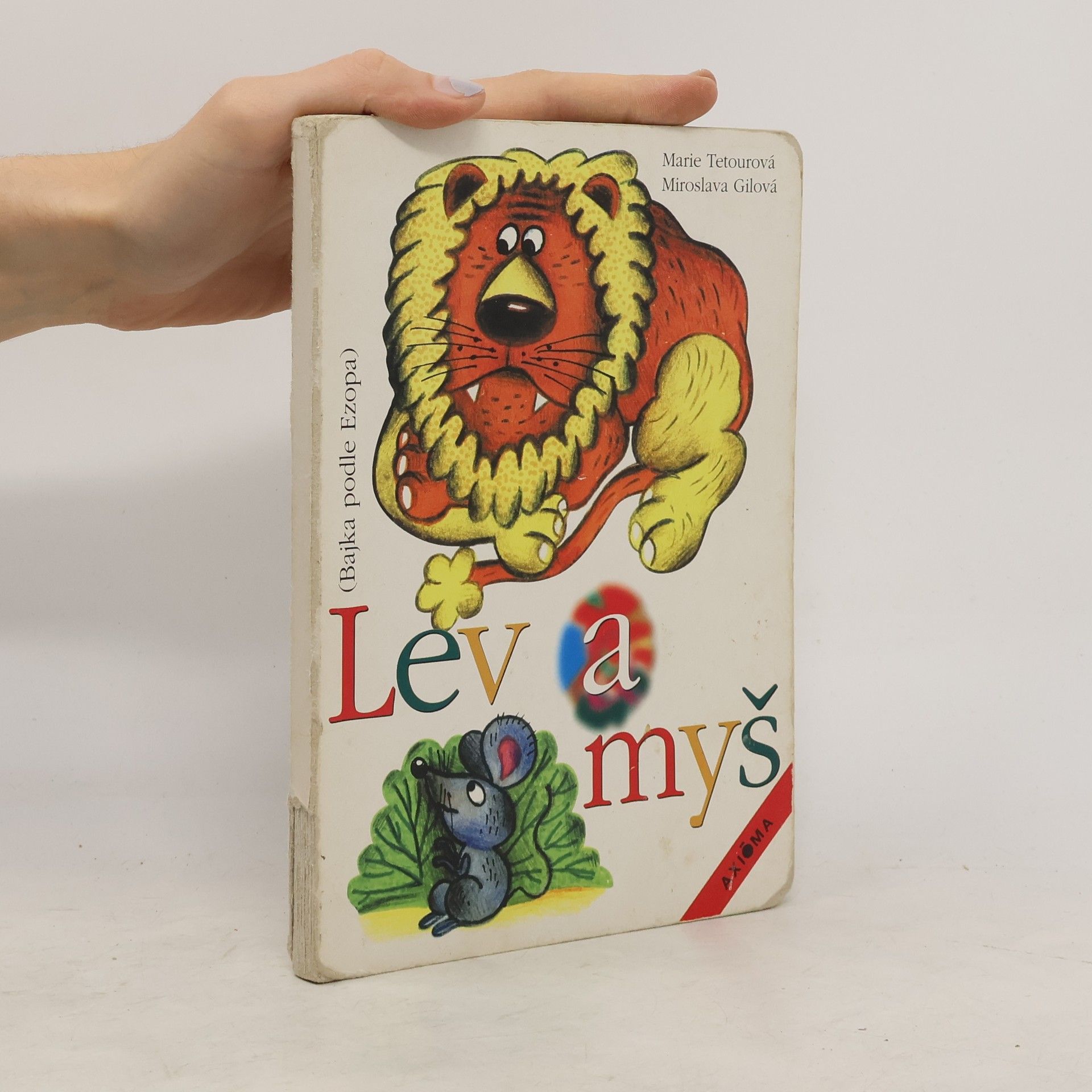 Marie Tetourová Lev a myš : (bajka podle Ezopa)