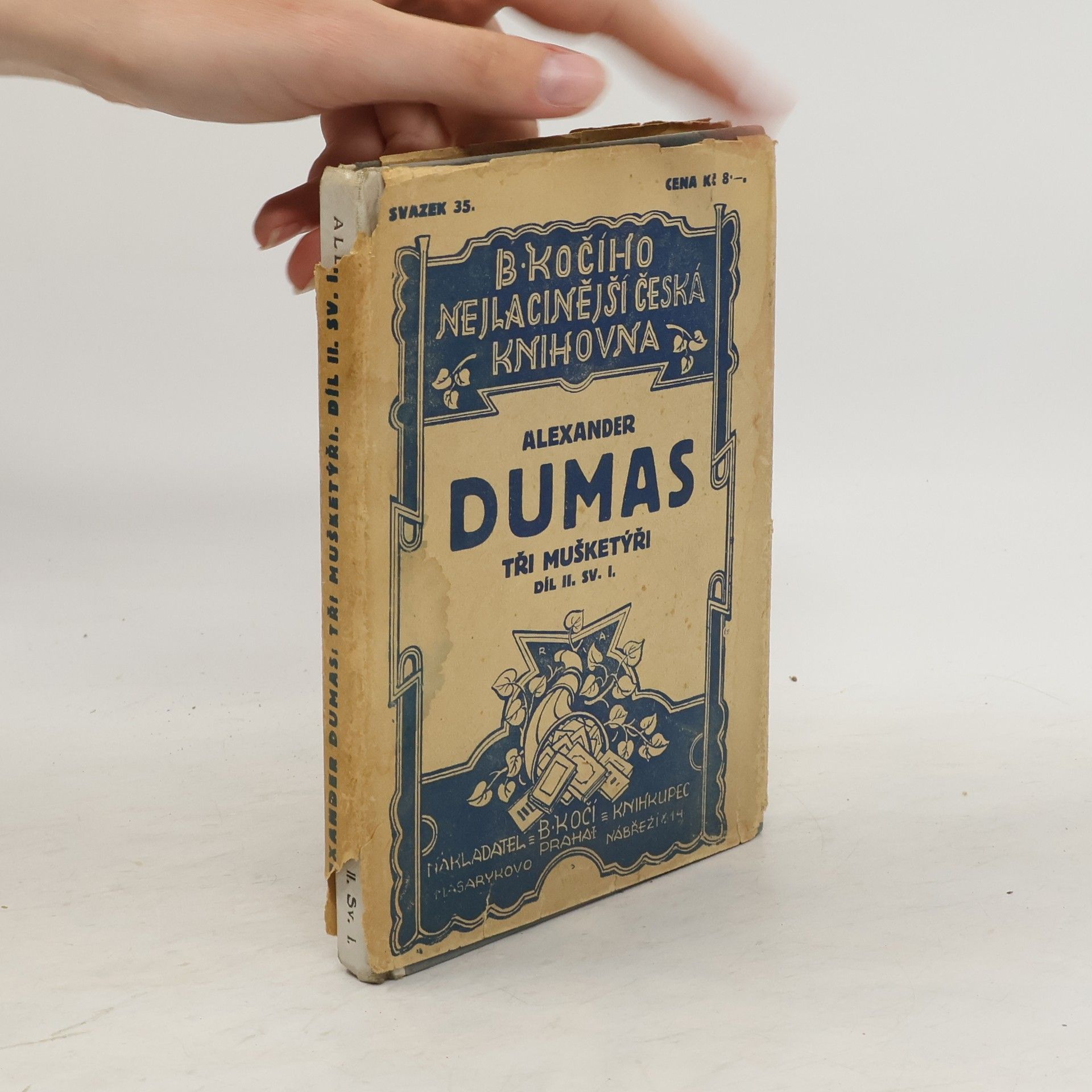 Alexandre Dumas Tři mušketýři. Díl II., svazek I.