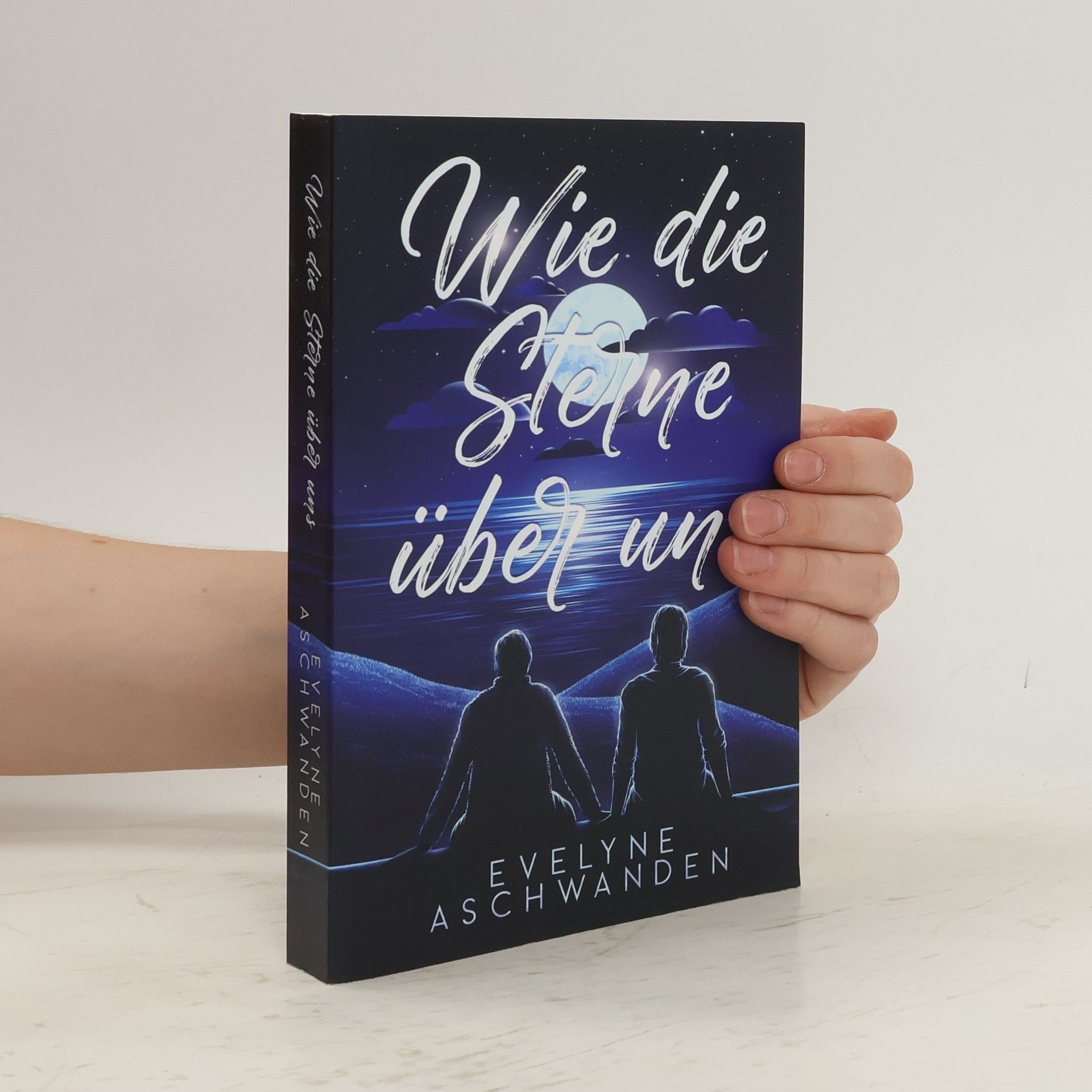 Evelyne Aschwanden Wie die Sterne über uns