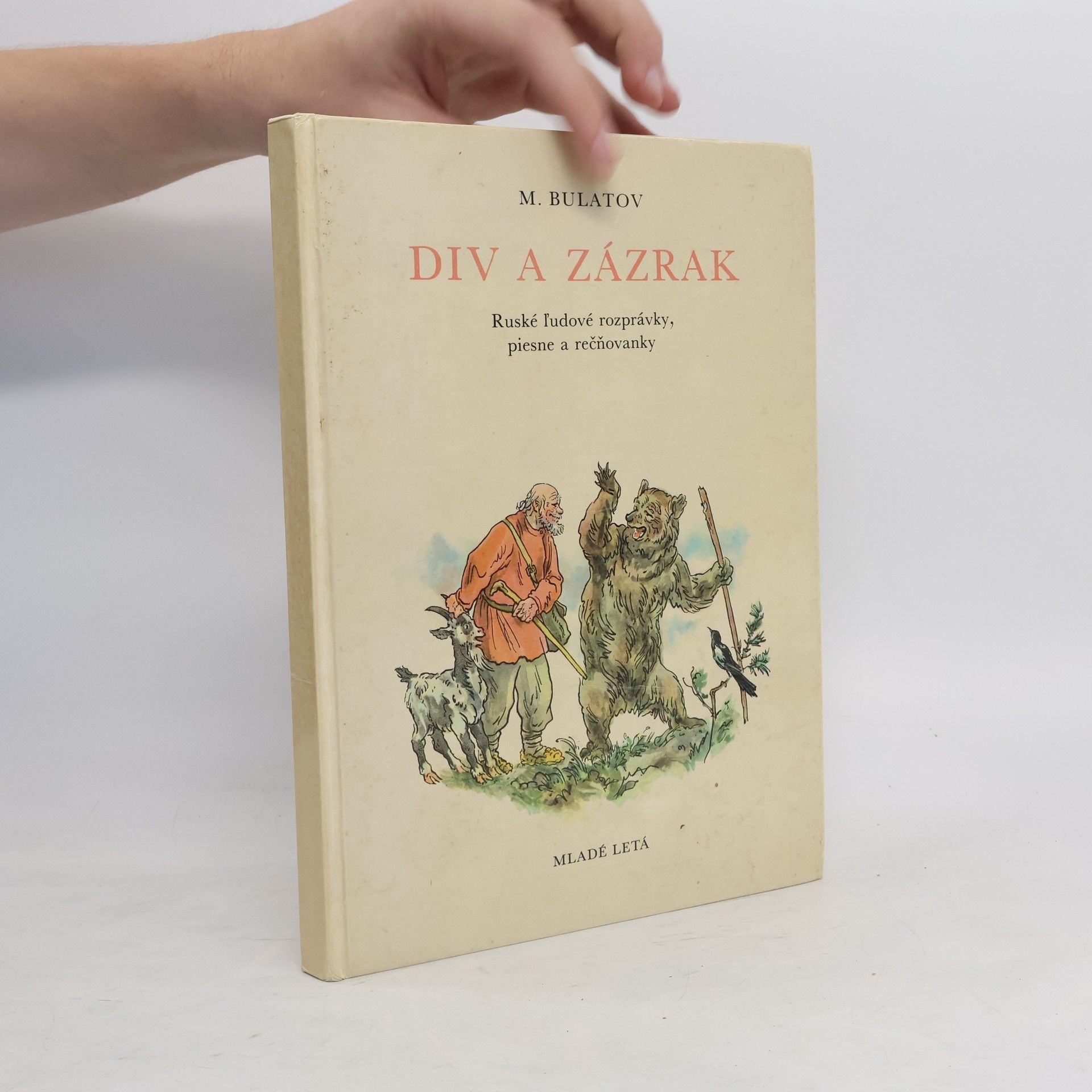 Michail Aleksandrovič Bulatov Div a zázrak