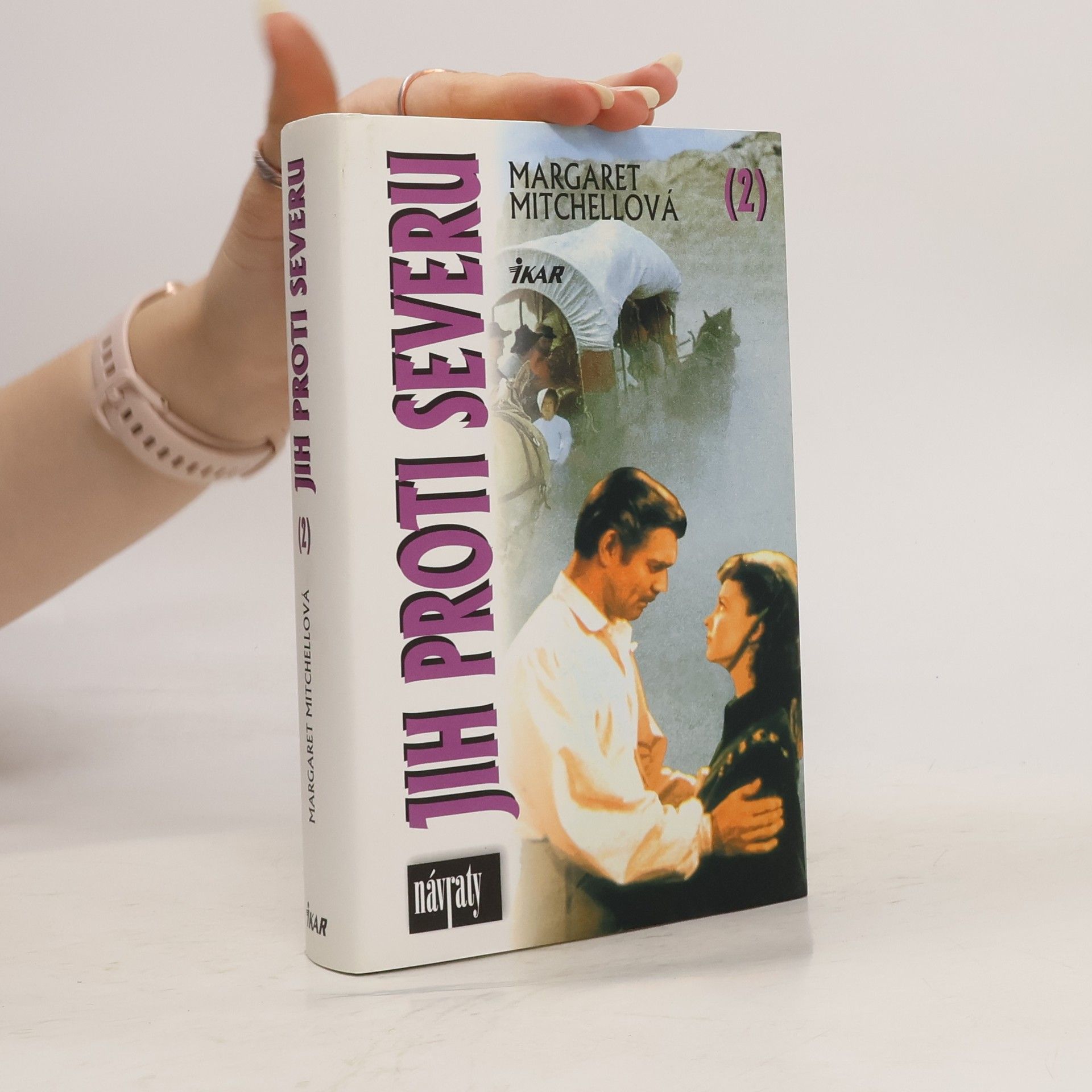 Margaret Mitchell Jih proti Severu 2. díl