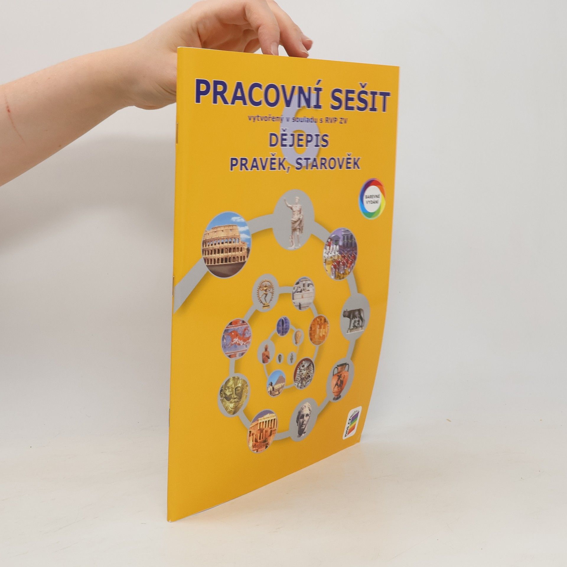 Autorenkollektiv Dějepis 6 - Pravěk, starověk (barevný pracovní sešit)