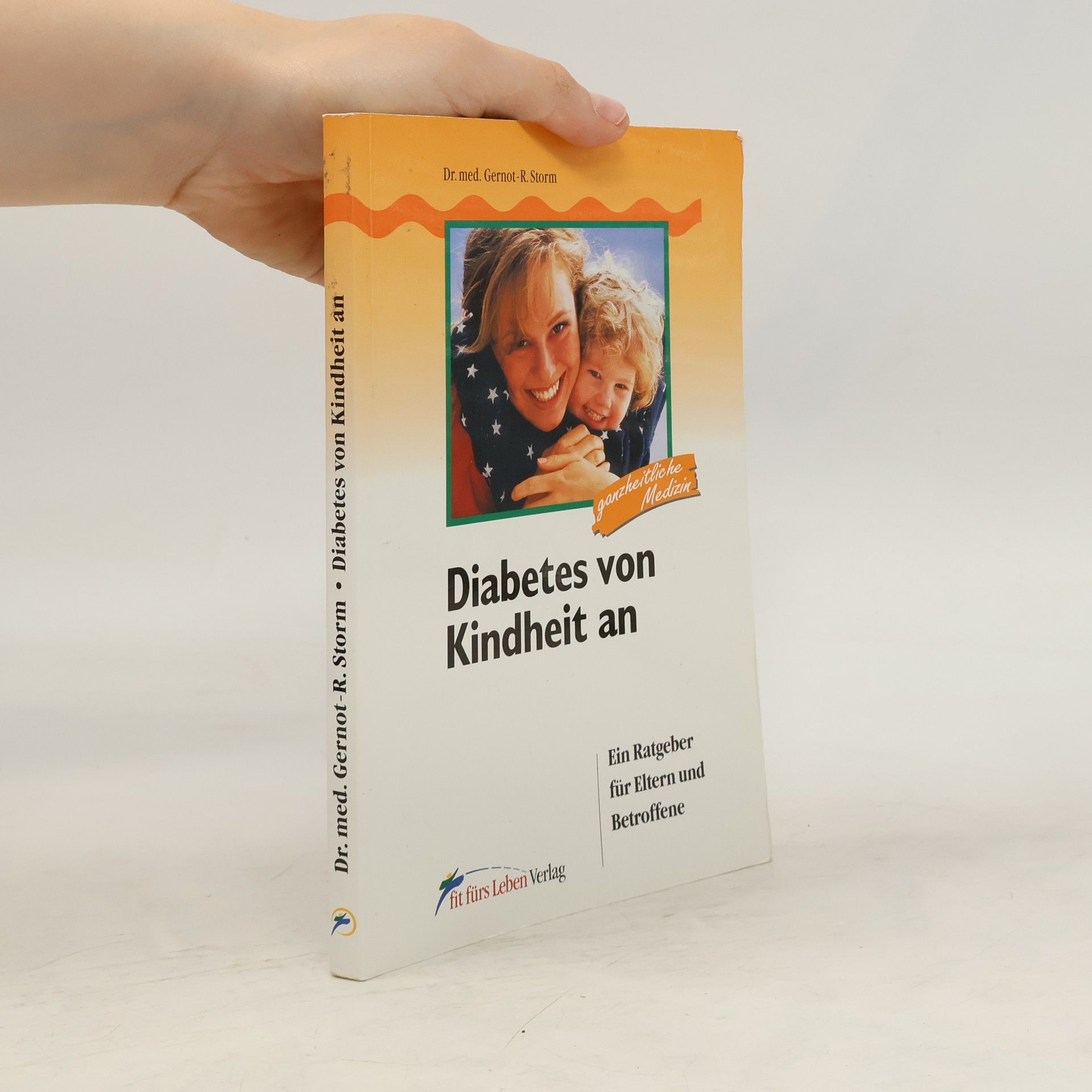 Gernot-Rainer Storm Diabetes von Kindheit an