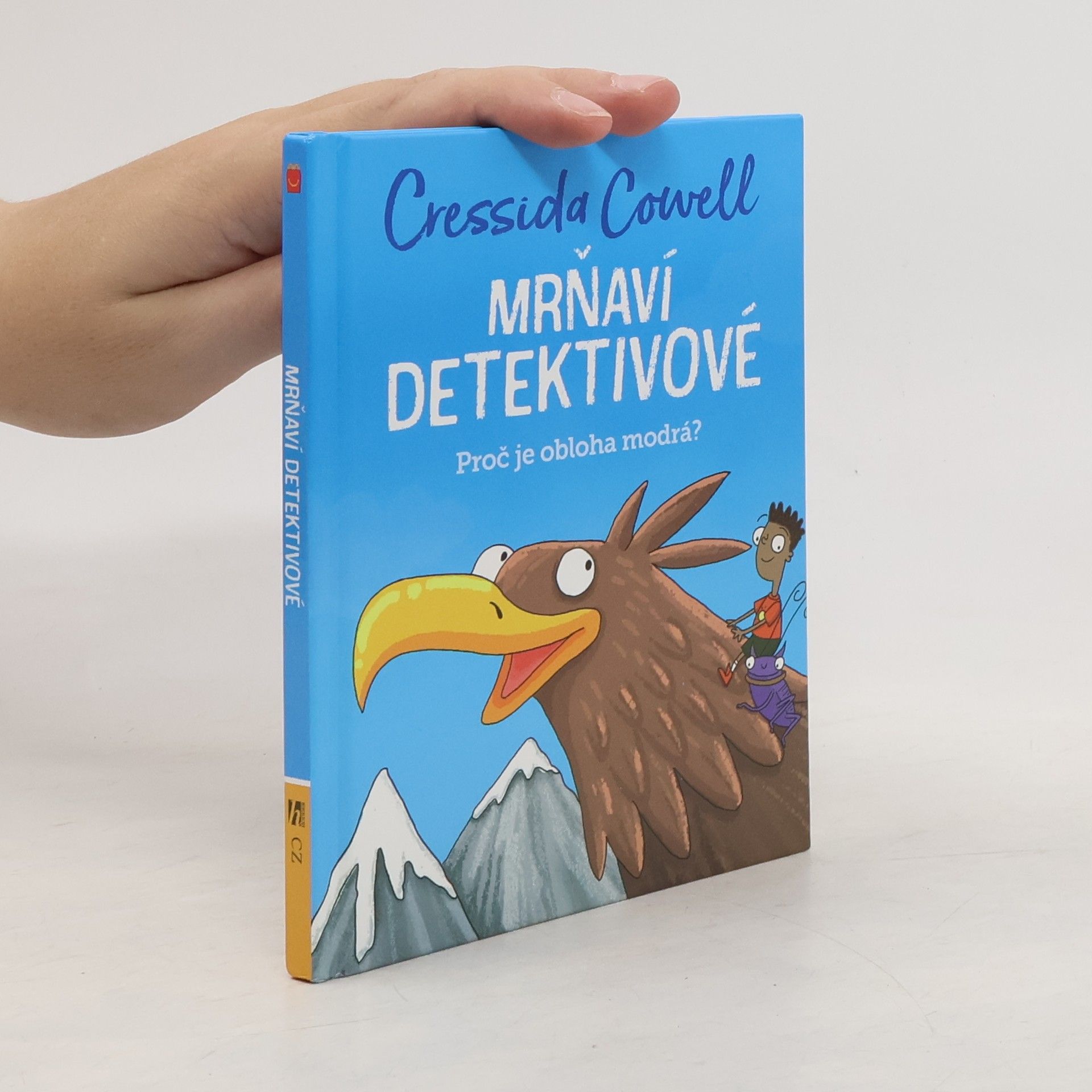 Cresida Cowell Mrňaví detektivové: Proč je obloha modrá?