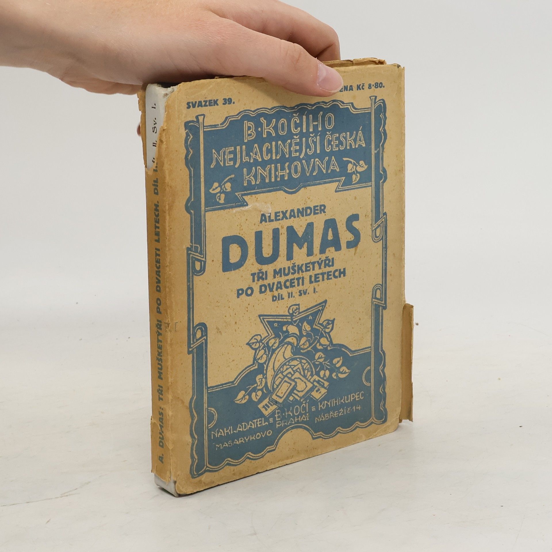 Alexandre Dumas starší Tři mušketýři po dvaceti letech  díl II. Svazek I.